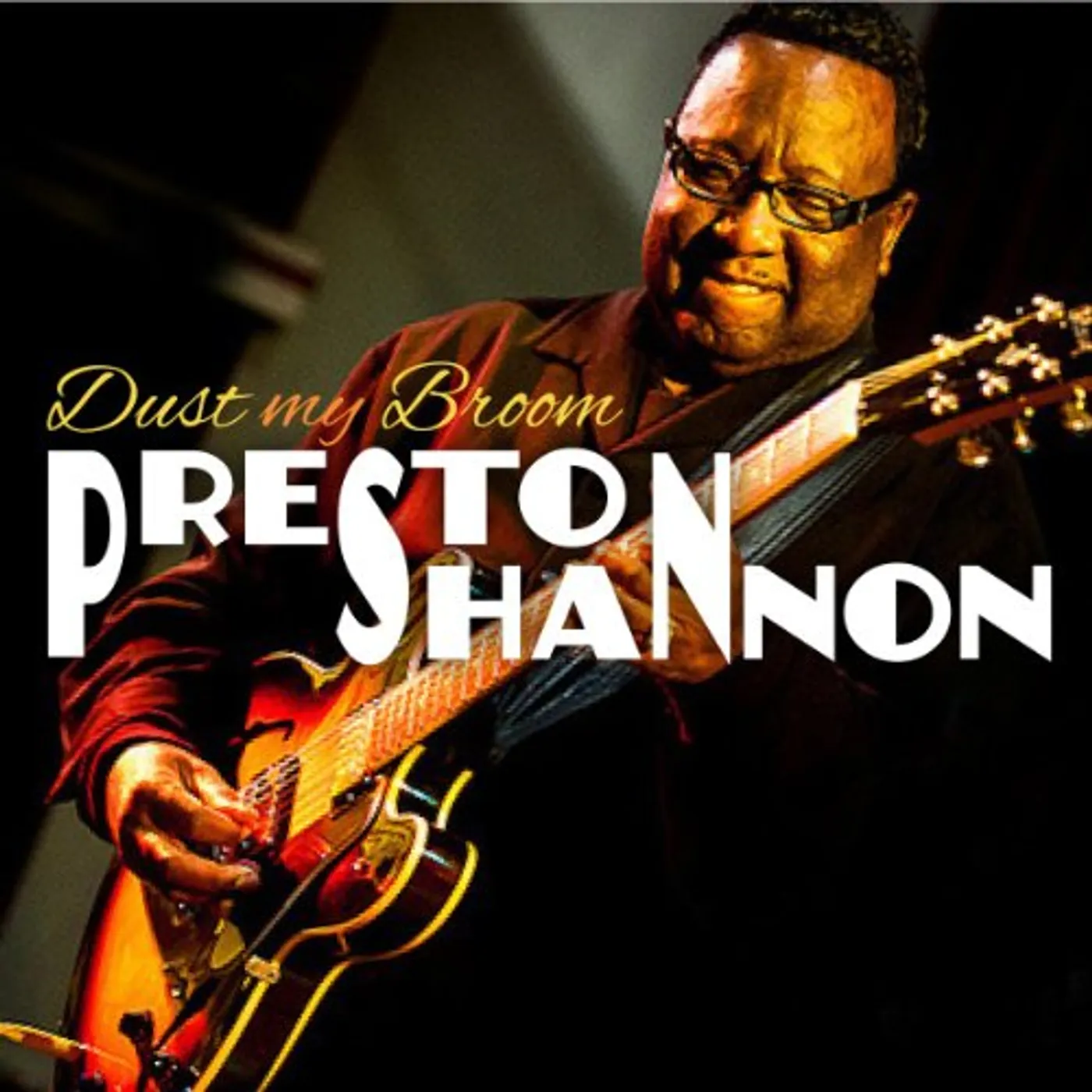 Preston Shannon DUST MY BROOM CD