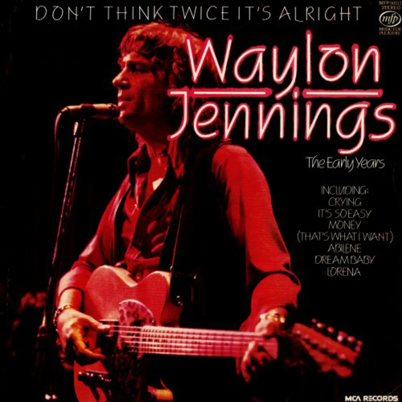 Waylon Jennings DON'T THINK TWICE IT'S ALRIGHT Vinyl Record