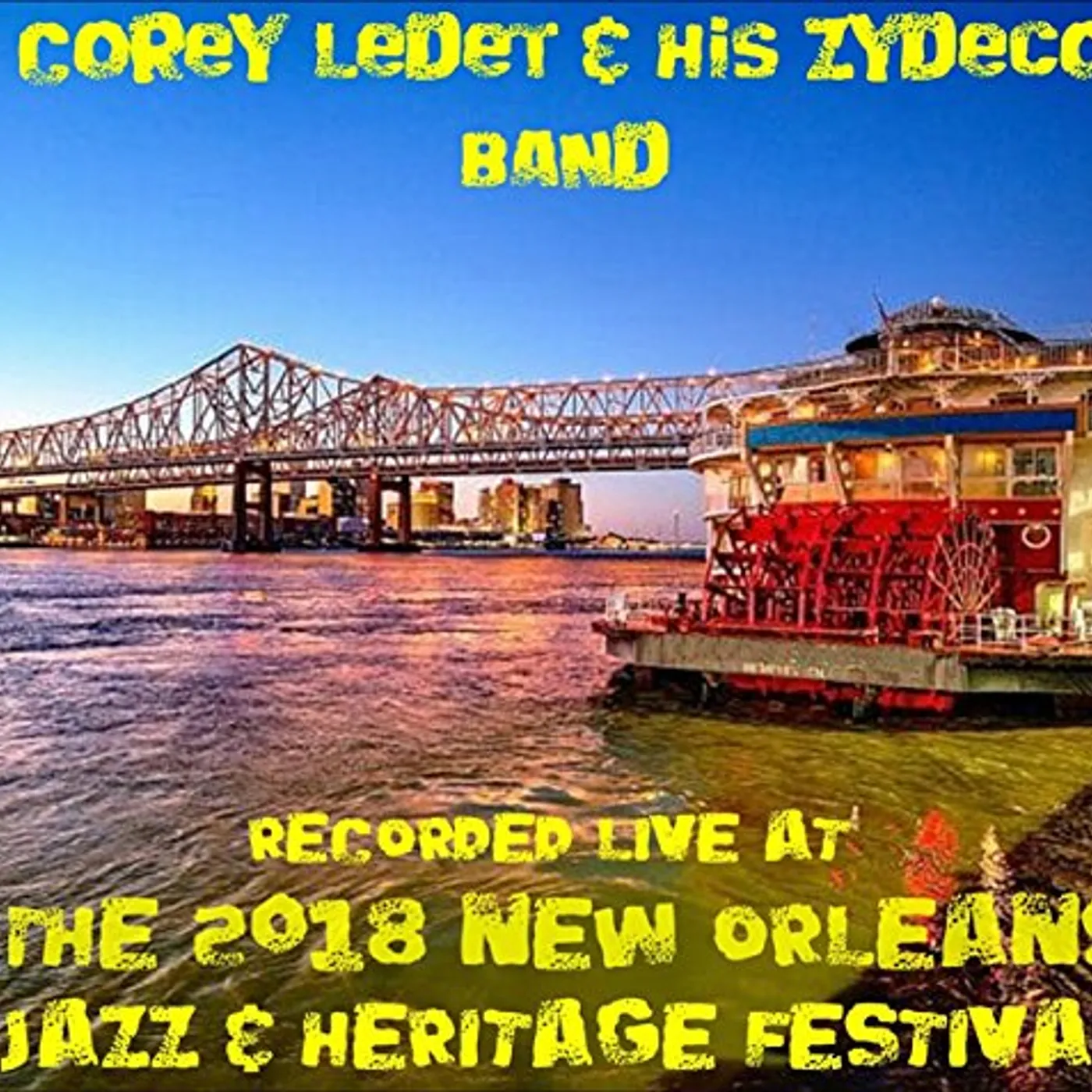 Corey Ledet LIVE AT JAZZFEST 2018 CD