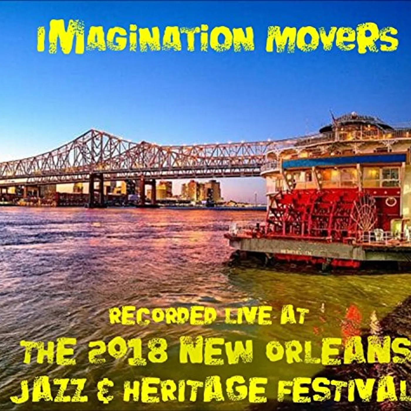 Imagination Movers LIVE AT JAZZFEST 2018 CD