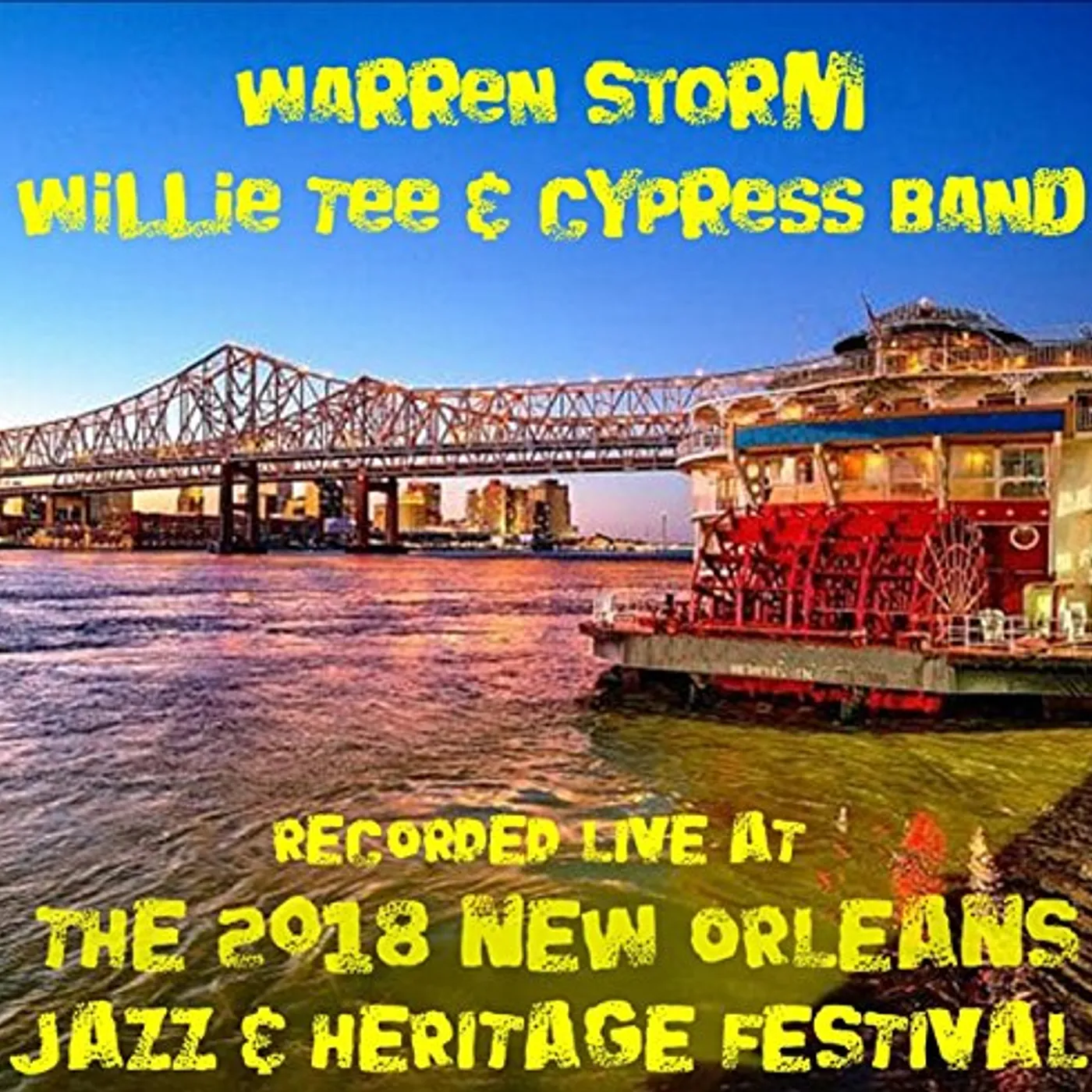 Warren Storm LIVE AT JAZZFEST 2018 CD