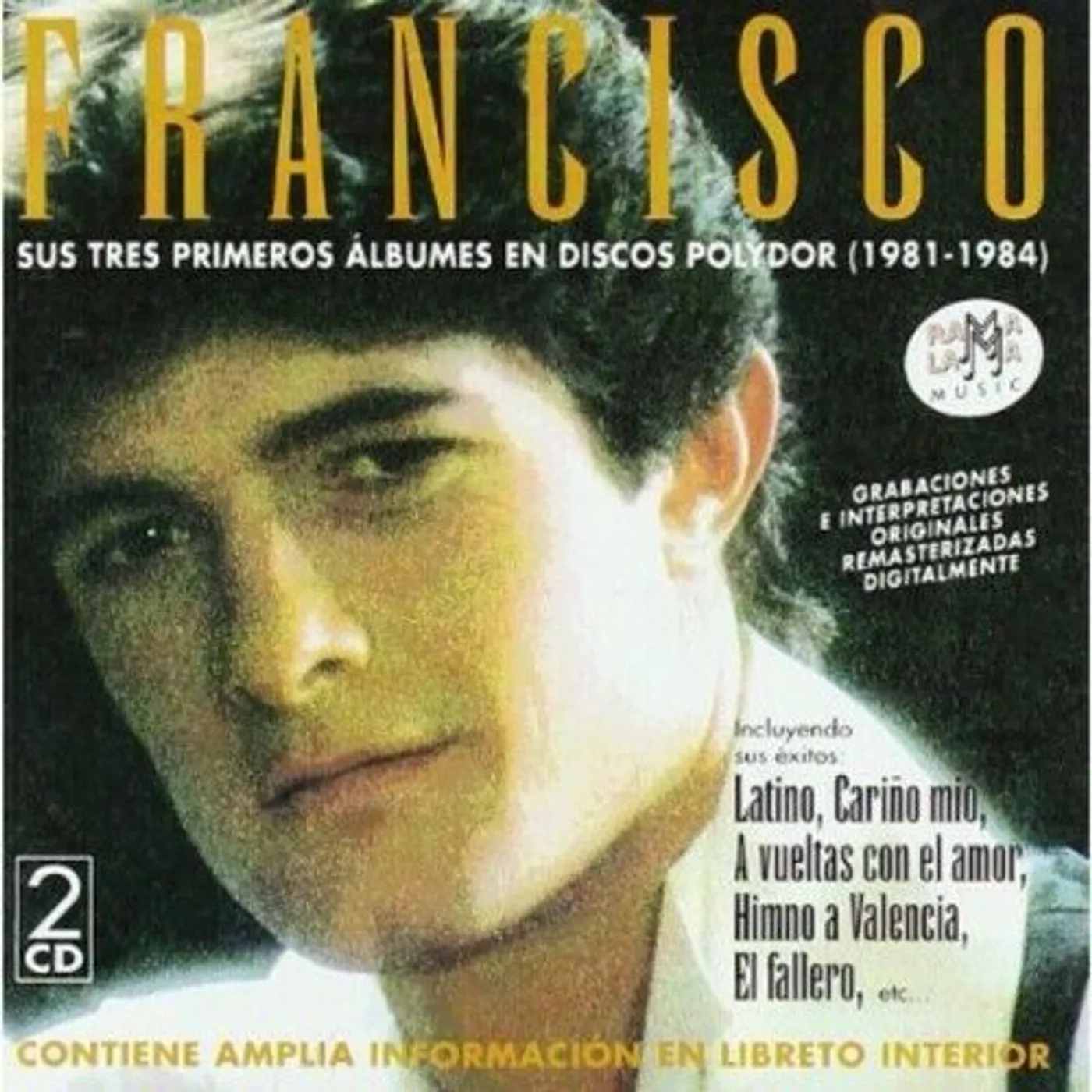 Francisco SUS TRES PRIMEROS ALBUM EN POLYDOR CD