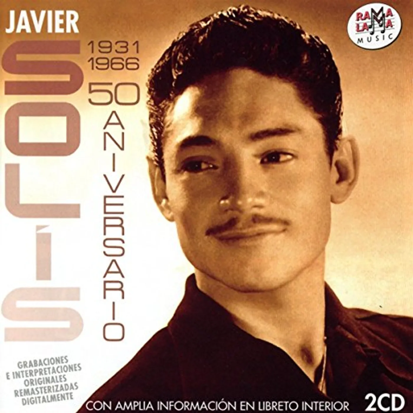 Javier Solis 50 ANIVERSARIO 1931-1966 CD