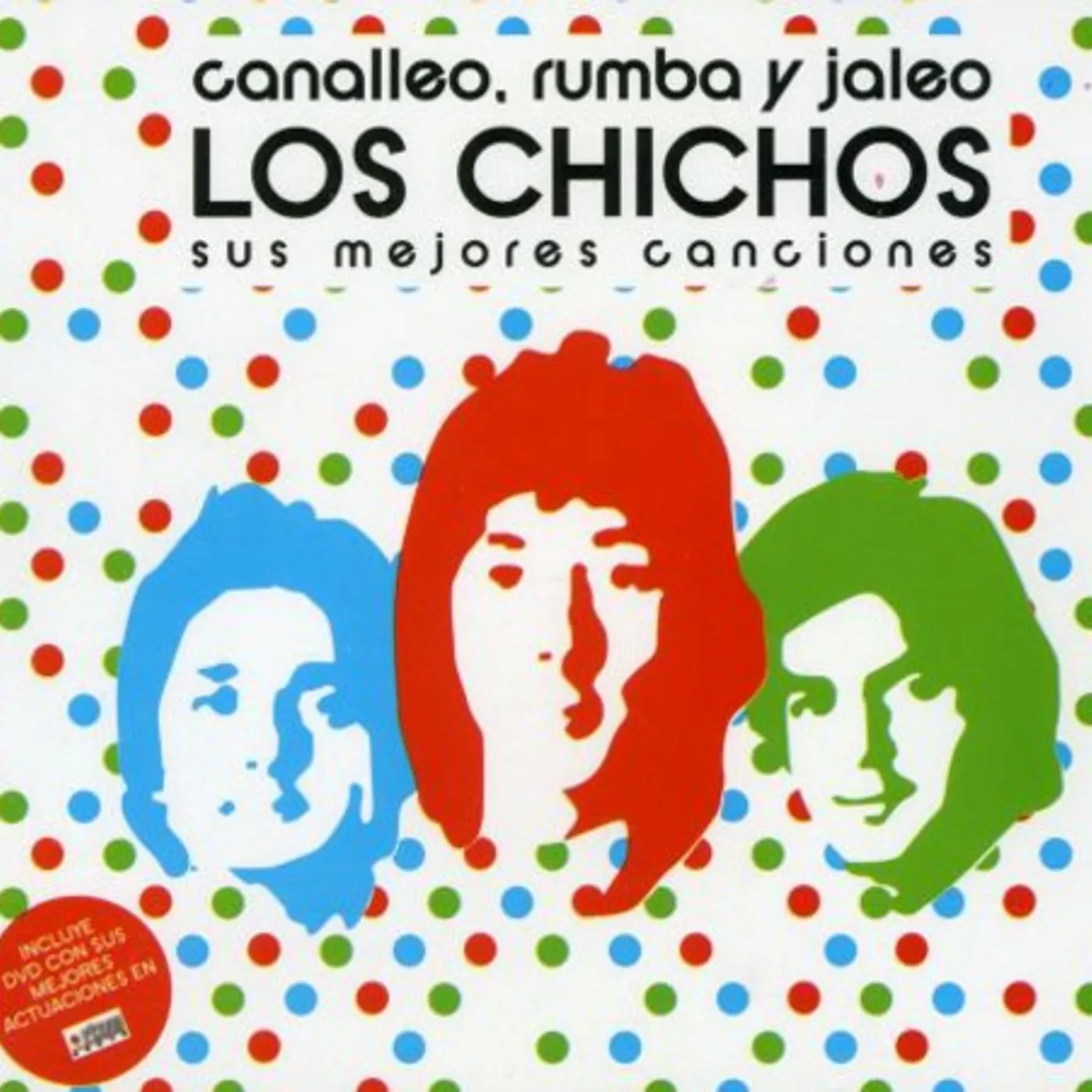 Los Chichos CANALLEO RUMBA Y JALEO CD