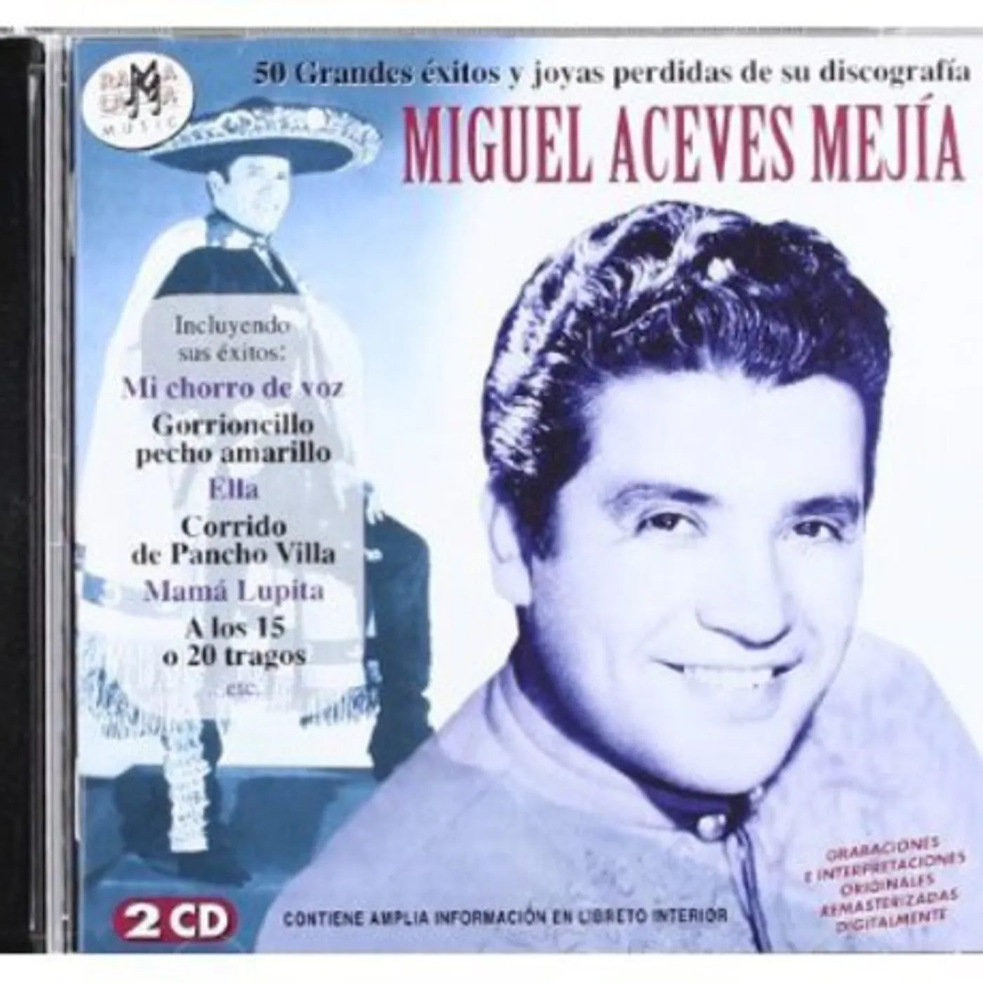 Miguel Aceves Mejia 50 GRANDES EXTOS Y JOYAS PERDIDAS DE SU CD