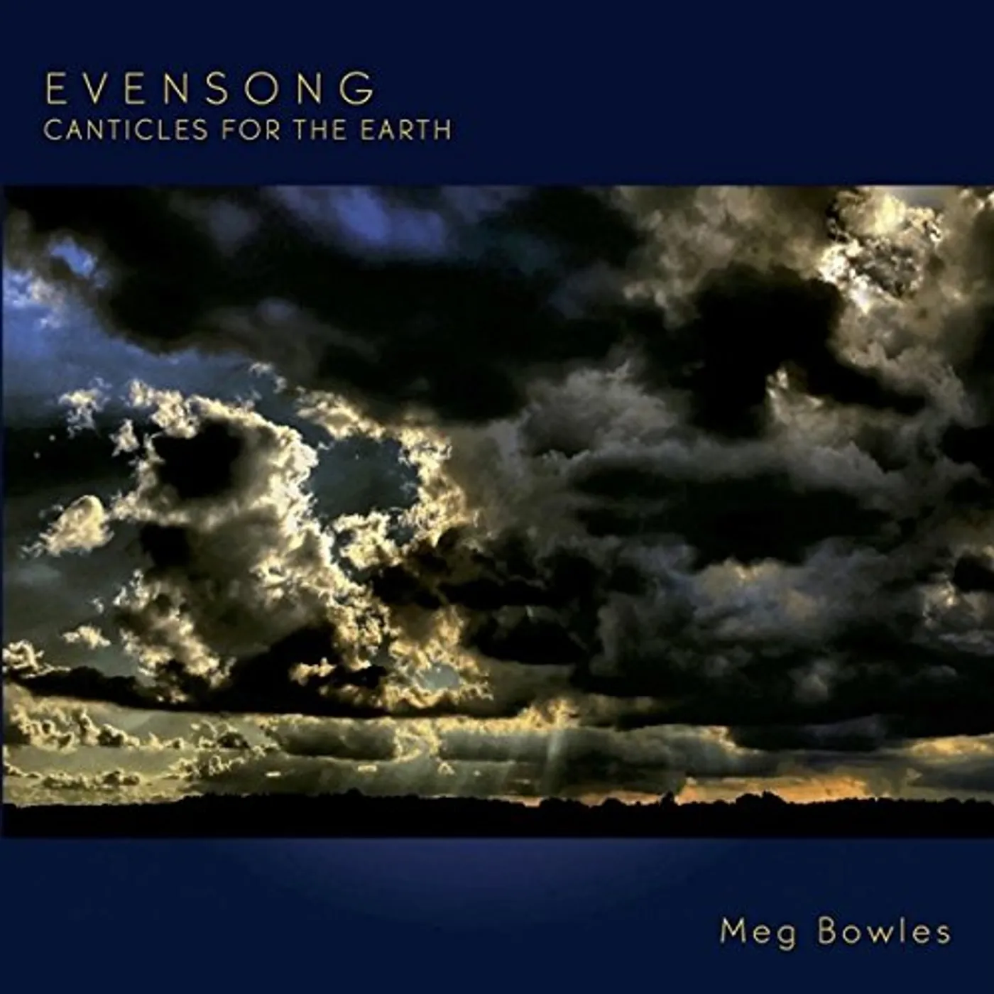 Meg Bowles EVENSONG: CANTICLES FOR THE EARTH CD