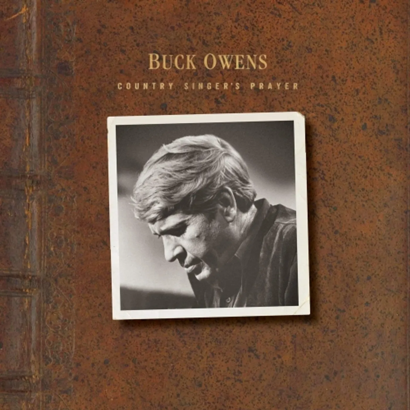 Buck Owens COUNTRY SINGER'S PRAYER CD