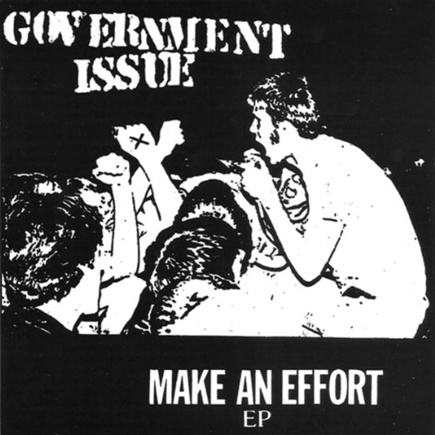 Government Issue MAKE AN EFFORT Vinyl Record