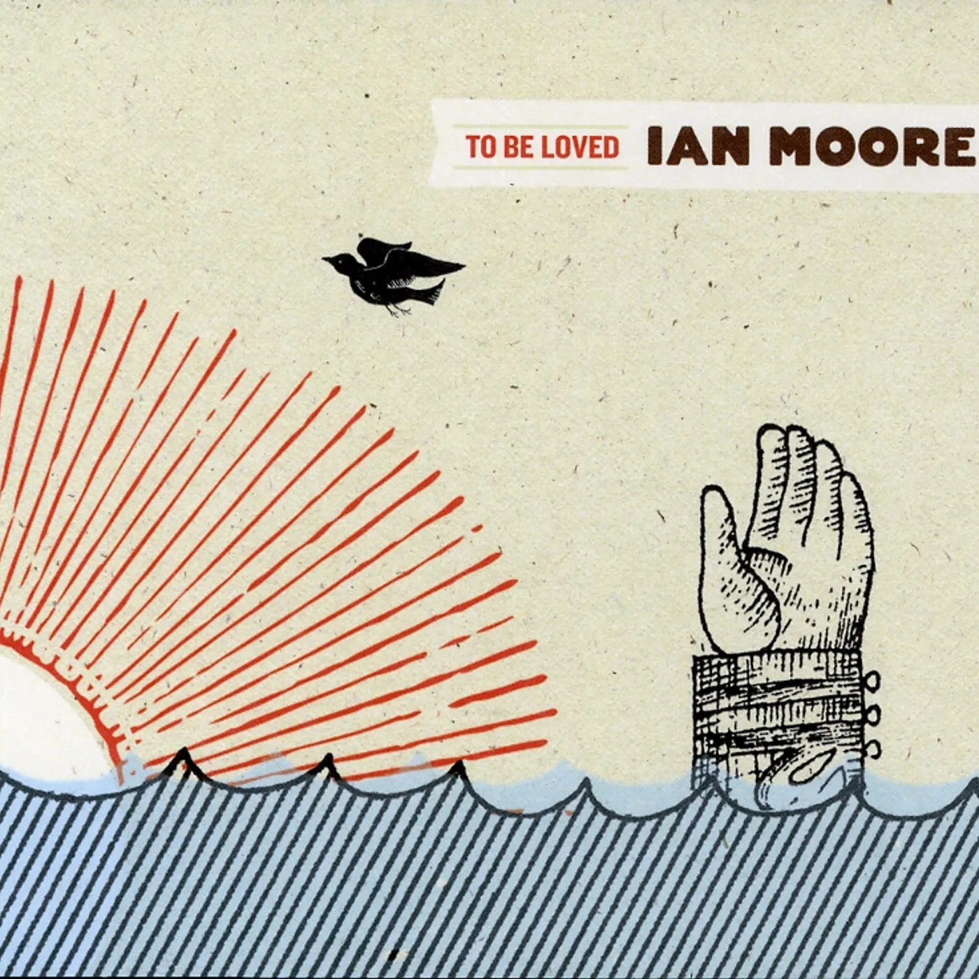 Ian Moore TO BE LOVED CD