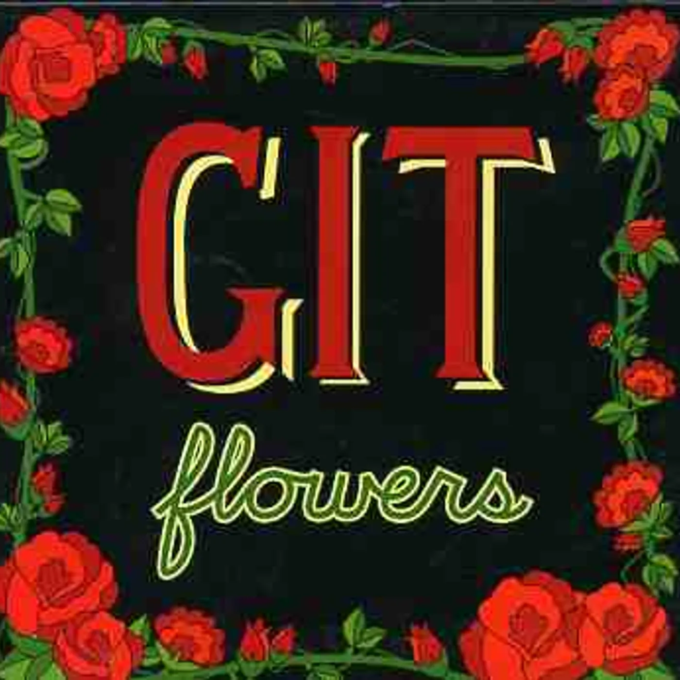 GIT FLOWERS CD
