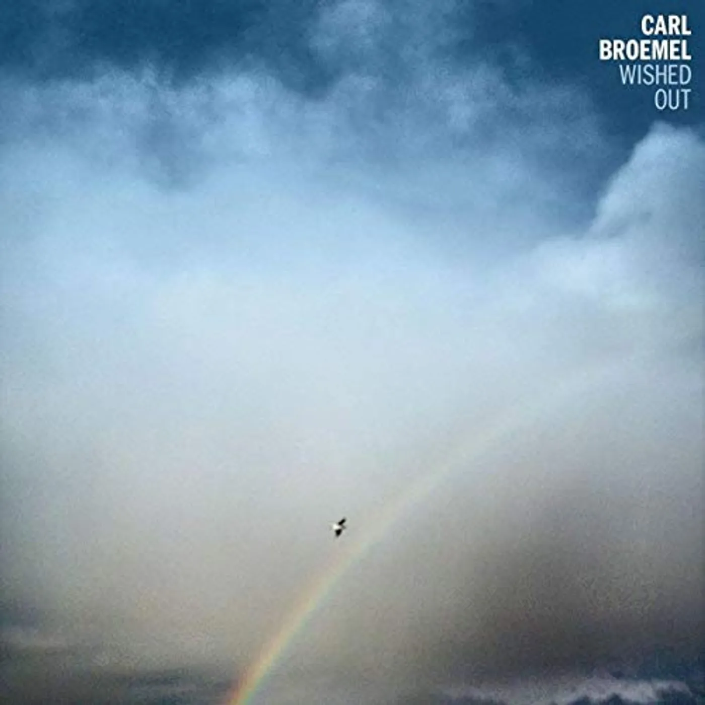 Carl Broemel WISHED OUT CD