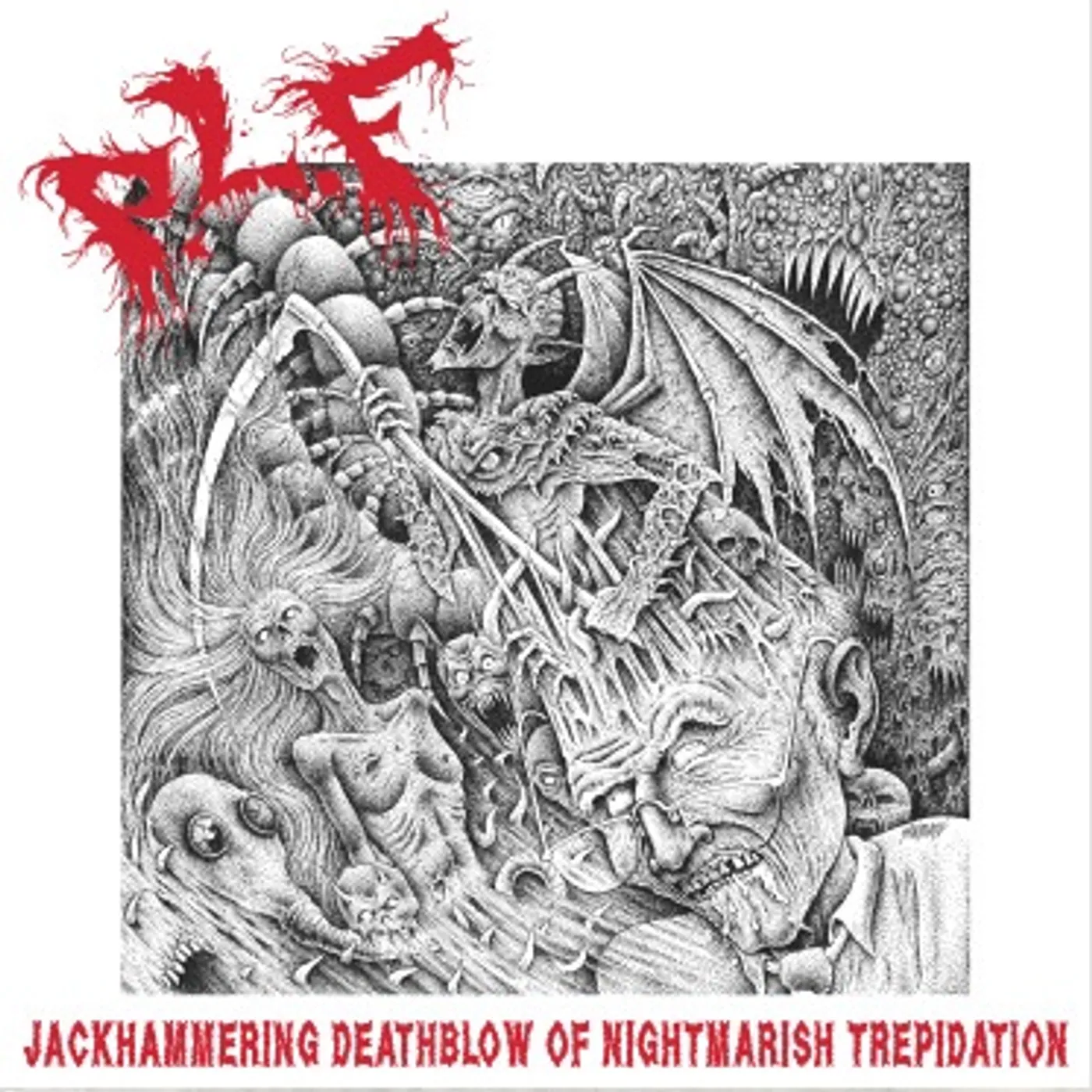 Plf JACKHAMMERING DEATHBLOW OF NIGHTMARISHTREPIDATION Vinyl Record