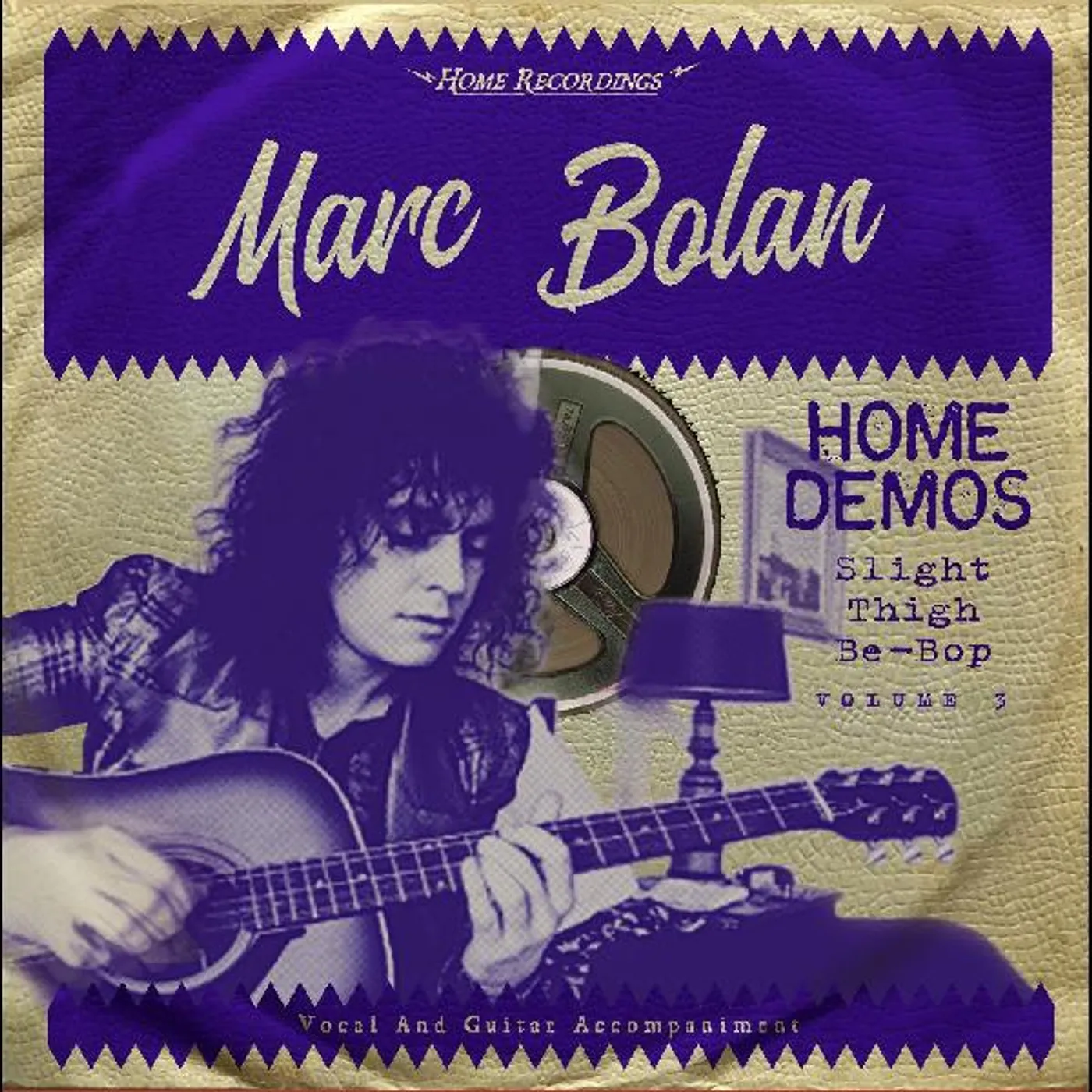 Marc Bolan SLIGHT THIGH BE-BOP (AND OLD GUMBO JILL): HOME Vinyl Record