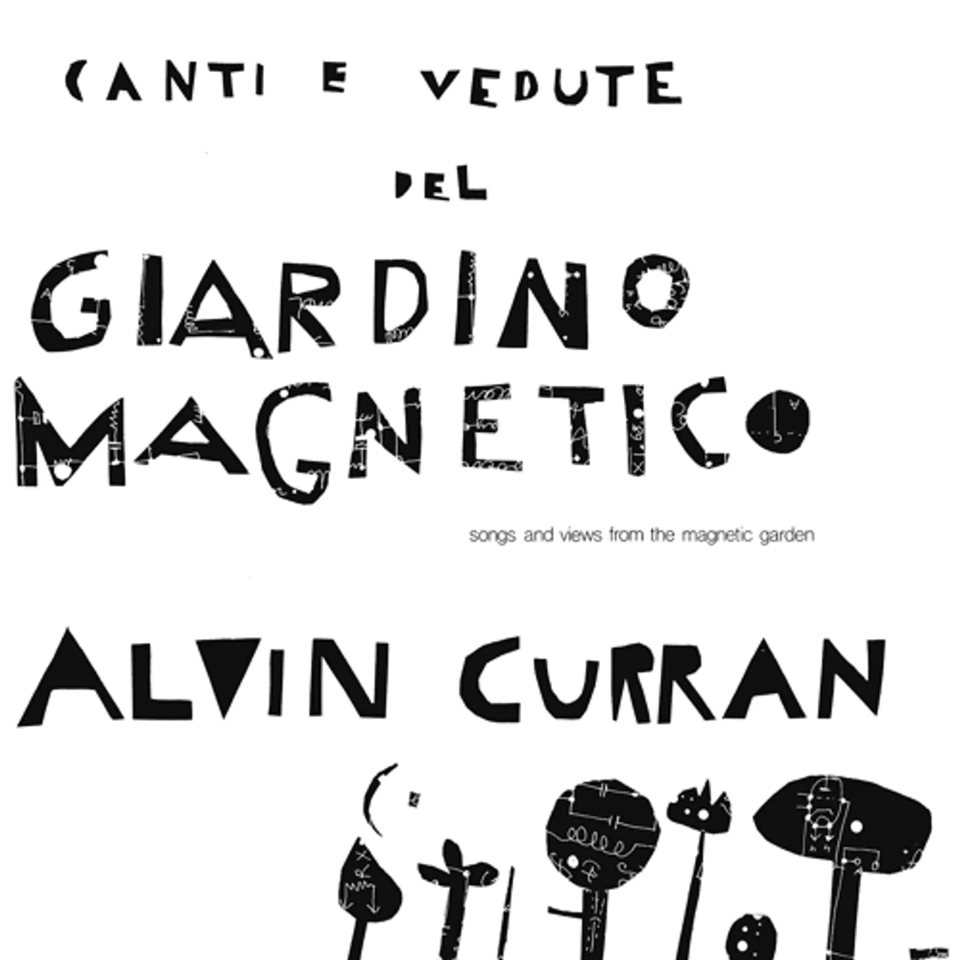 Alvin Curran Canti E Vedute Del Giardino Magnetico Vinyl Record