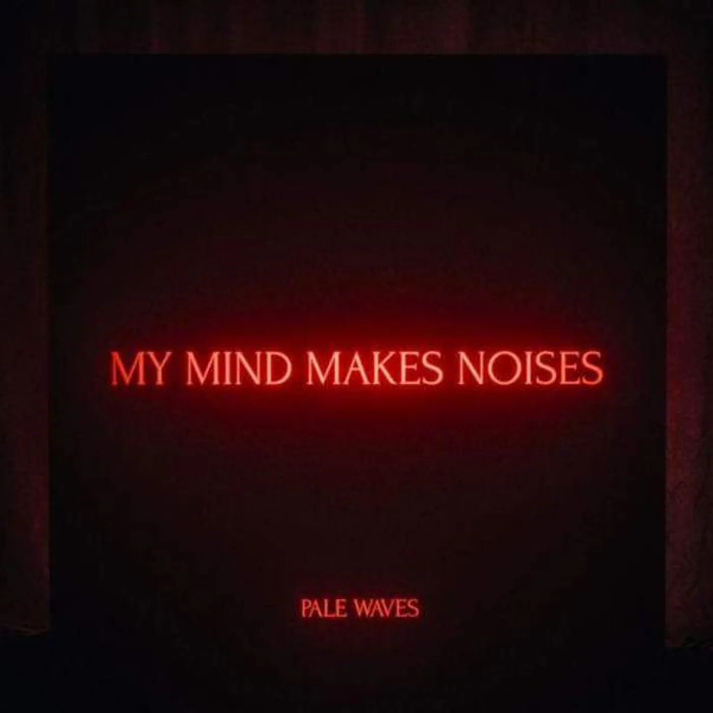 Pale Waves MY MIND MAKES NOISES Vinyl Record
