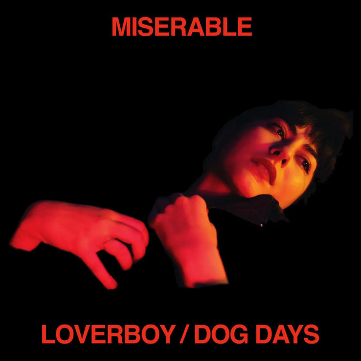 Miserable Loverboy / Dog Days Vinyl Record