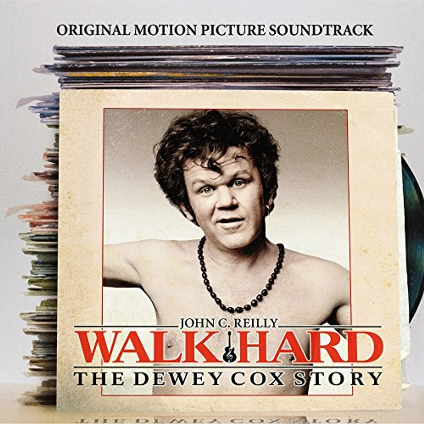 John C. Reilly WALK HARD: THE DEWEY COX STORY - Original Soundtrack Vinyl Record