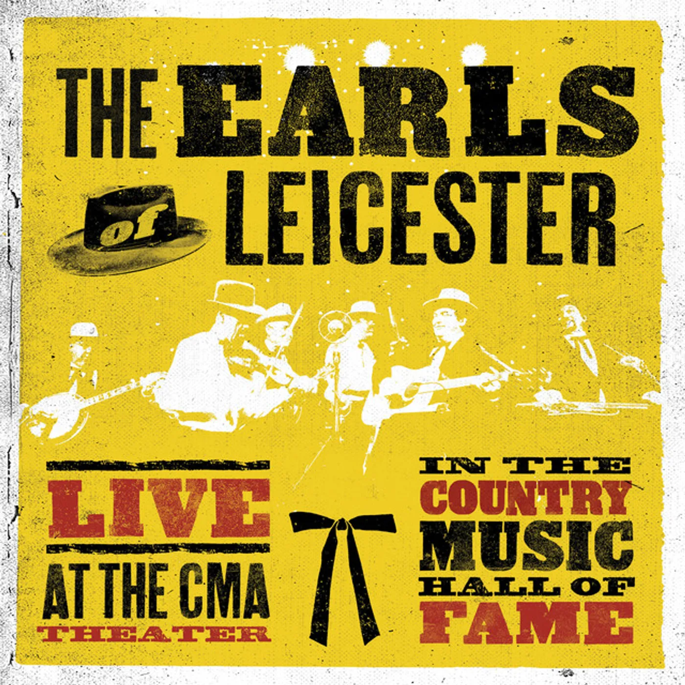 The Earls Of Leicester LIVE AT THE CMA THEATRE IN COUNTRY HALL OF FAME Vinyl Record