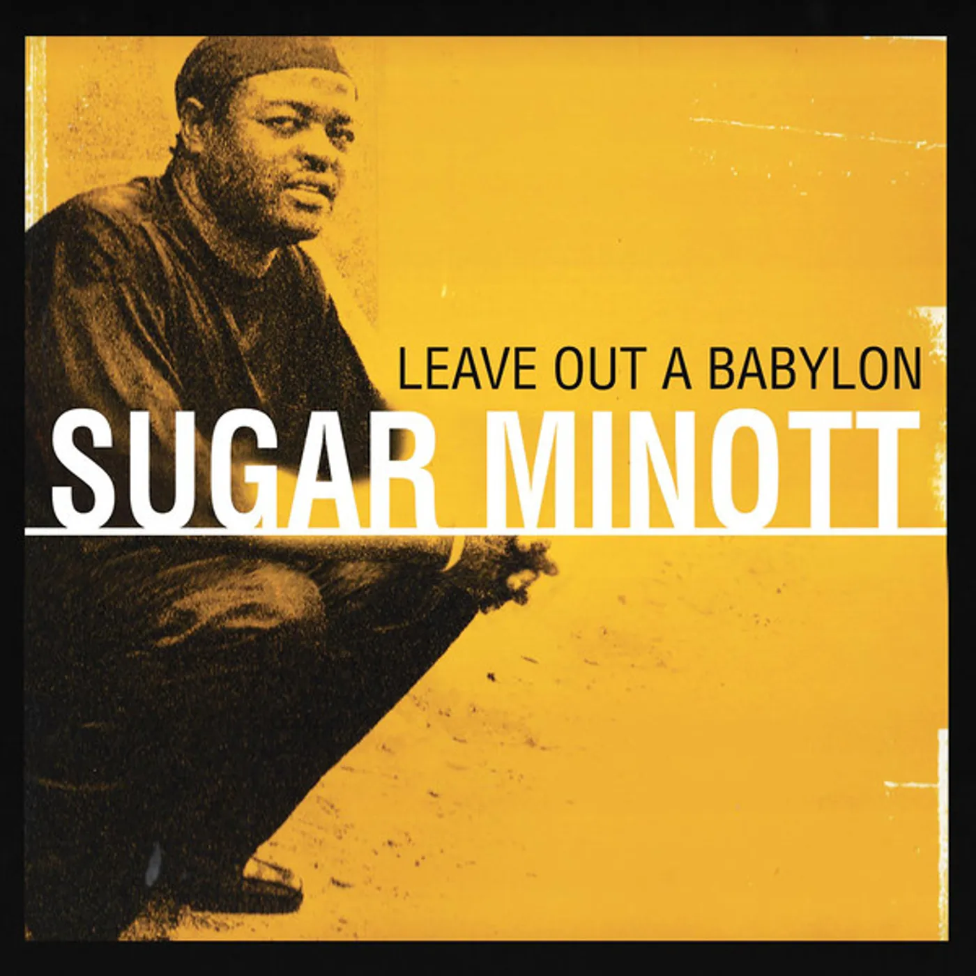 Sugar Minott Leave Out a Babylon Vinyl Record