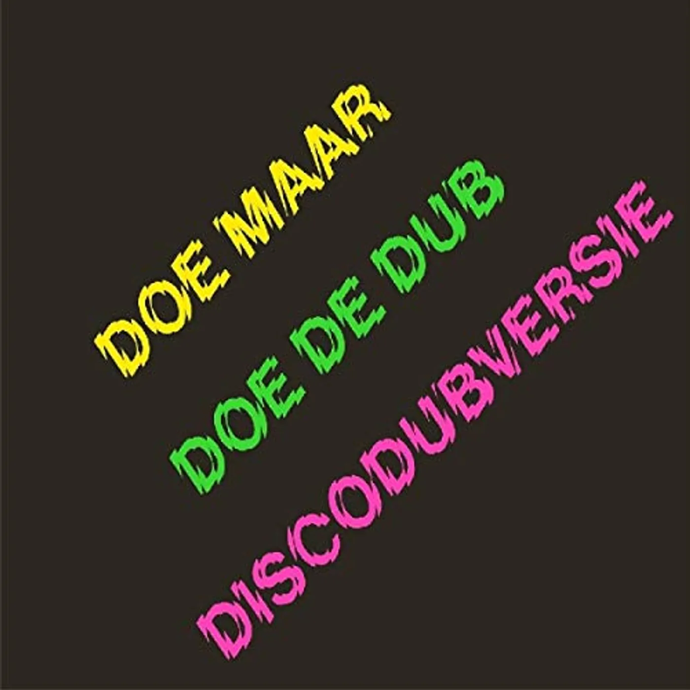 Doe Maar Doe De Dub (Discodubversie) Vinyl Record