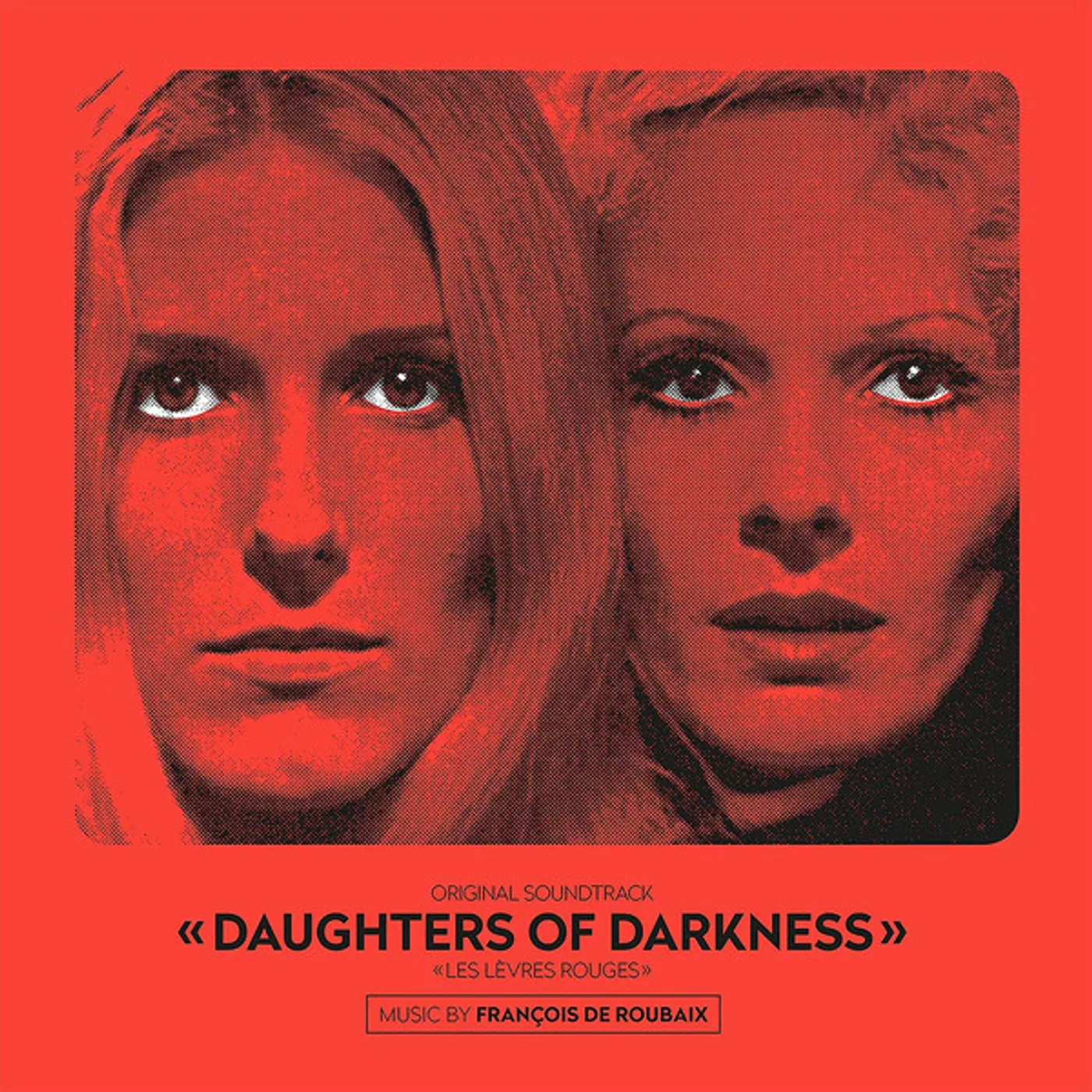 François de Roubaix DAUGHTERS OF DARKNESS (ORIGINAL SOUNDTRACK) Vinyl Record
