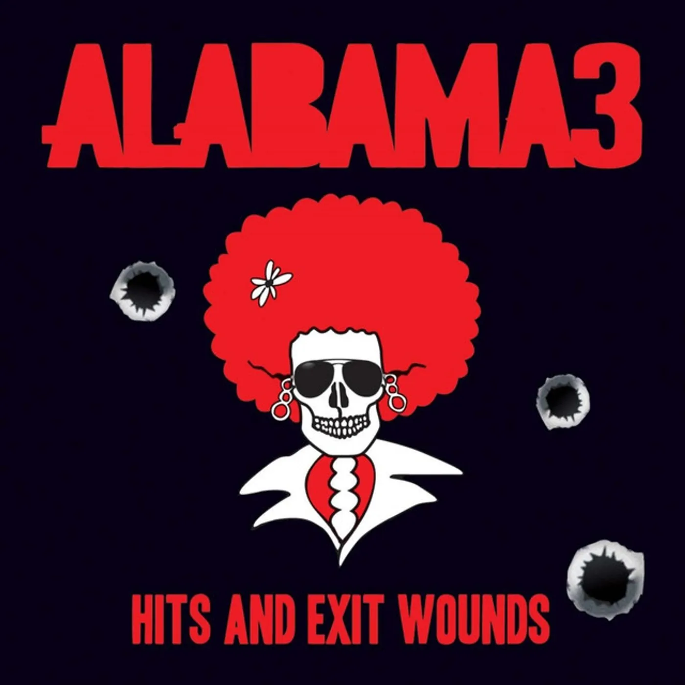 Alabama 3 Hits and Exit Wounds Vinyl Record