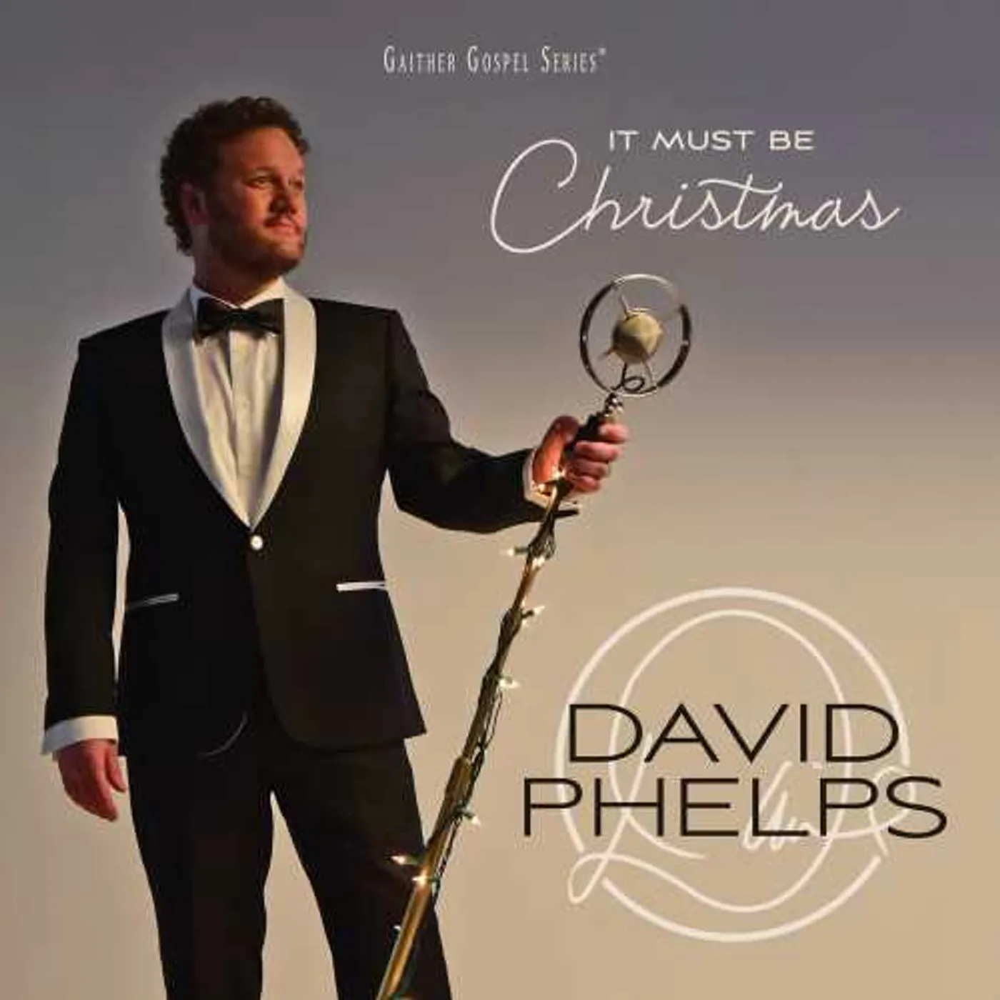 David Phelps IT MUST BE CHRISTMAS CD