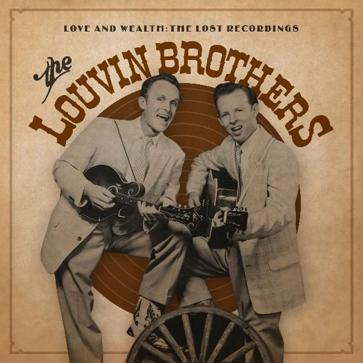 The Louvin Brothers Love & Wealth: The Lost Recordings Vinyl Record