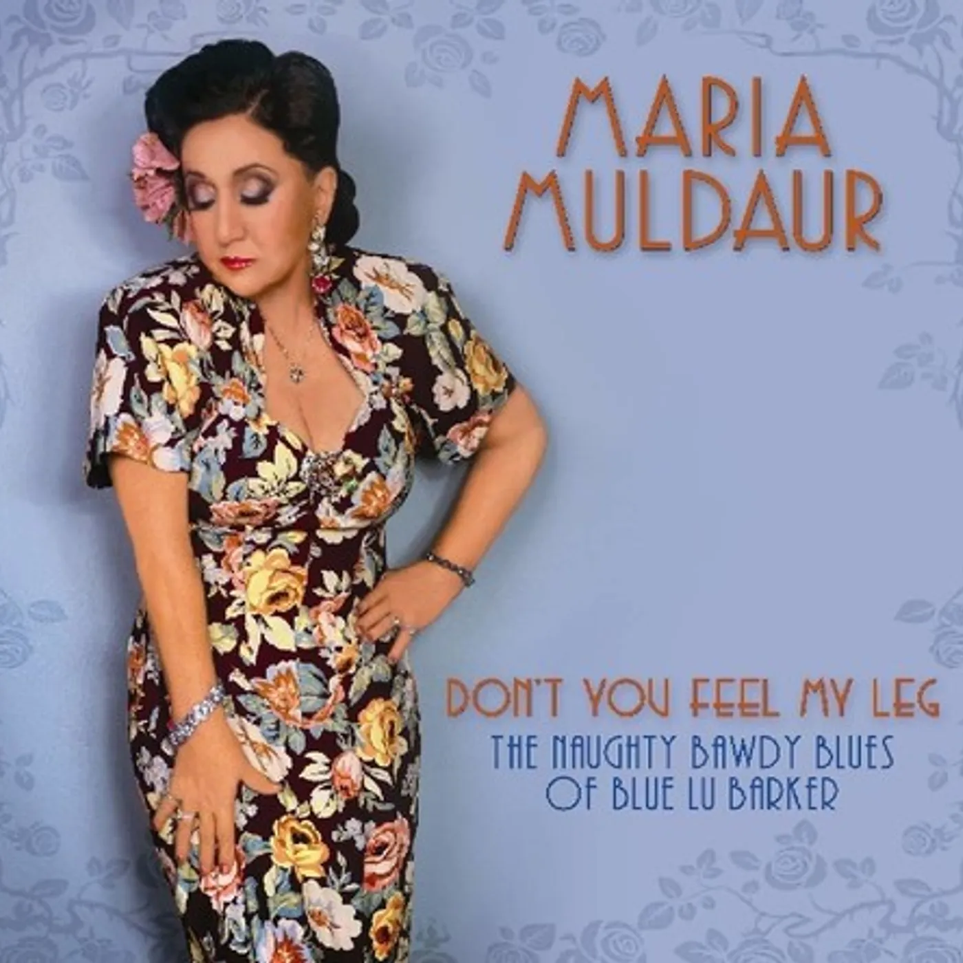 Maria Muldaur DON'T YOU FEEL MY LEG CD
