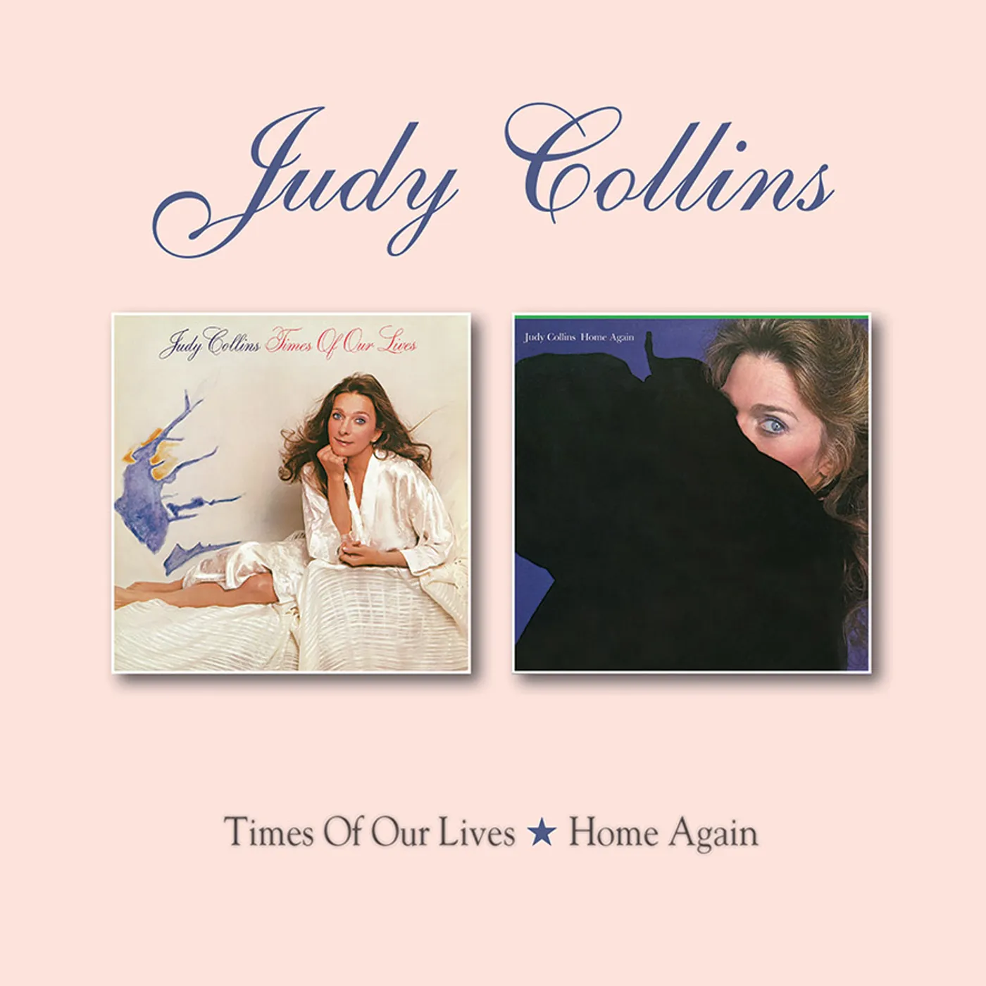 Judy Collins TIMES OF OUR LIVES / HOME AGAIN CD