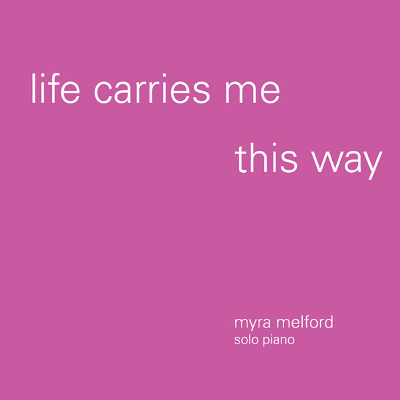 Myra Melford Life Carries Me This Way Vinyl Record