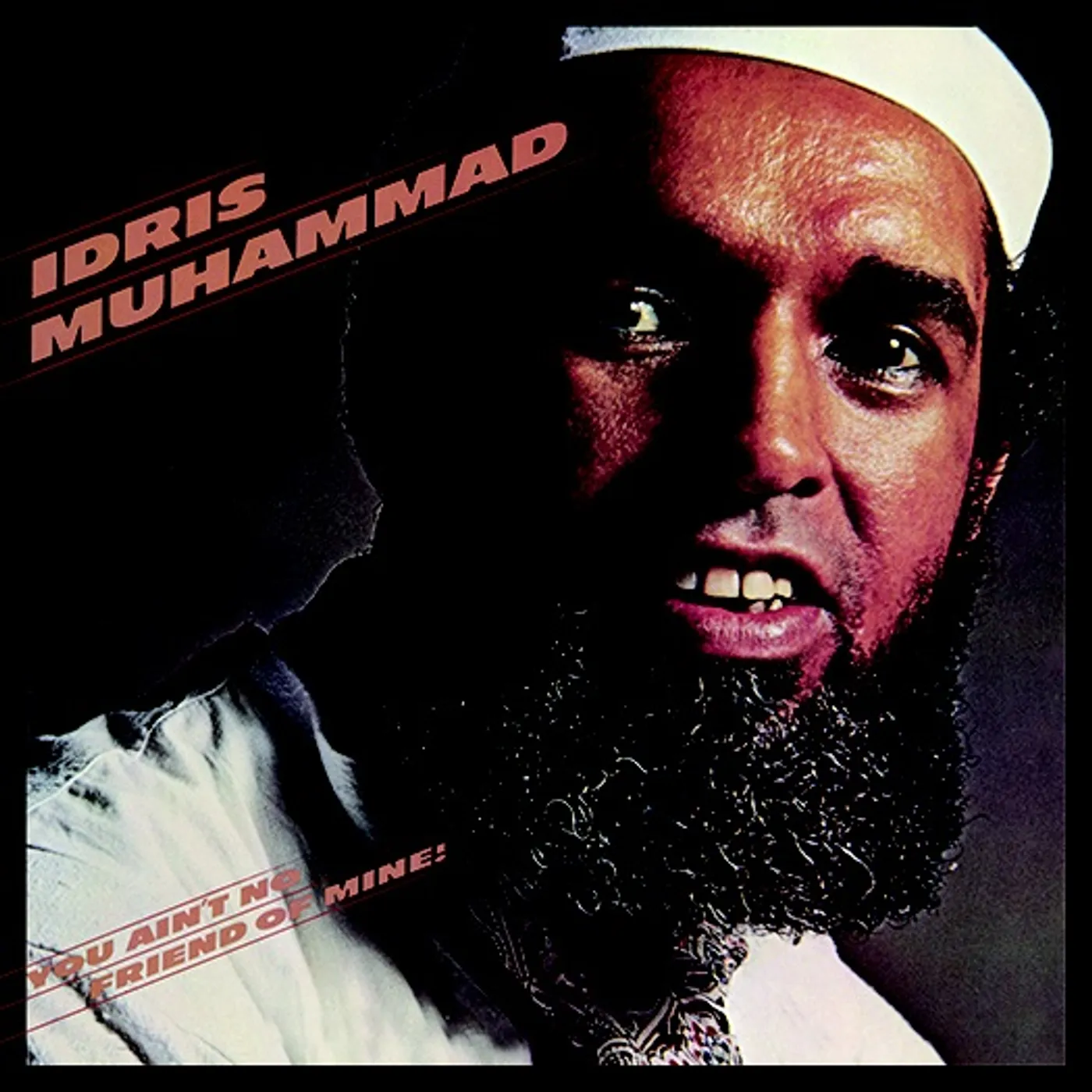 Idris Muhammad YOU AIN'T NO FRIEND OF MINE CD