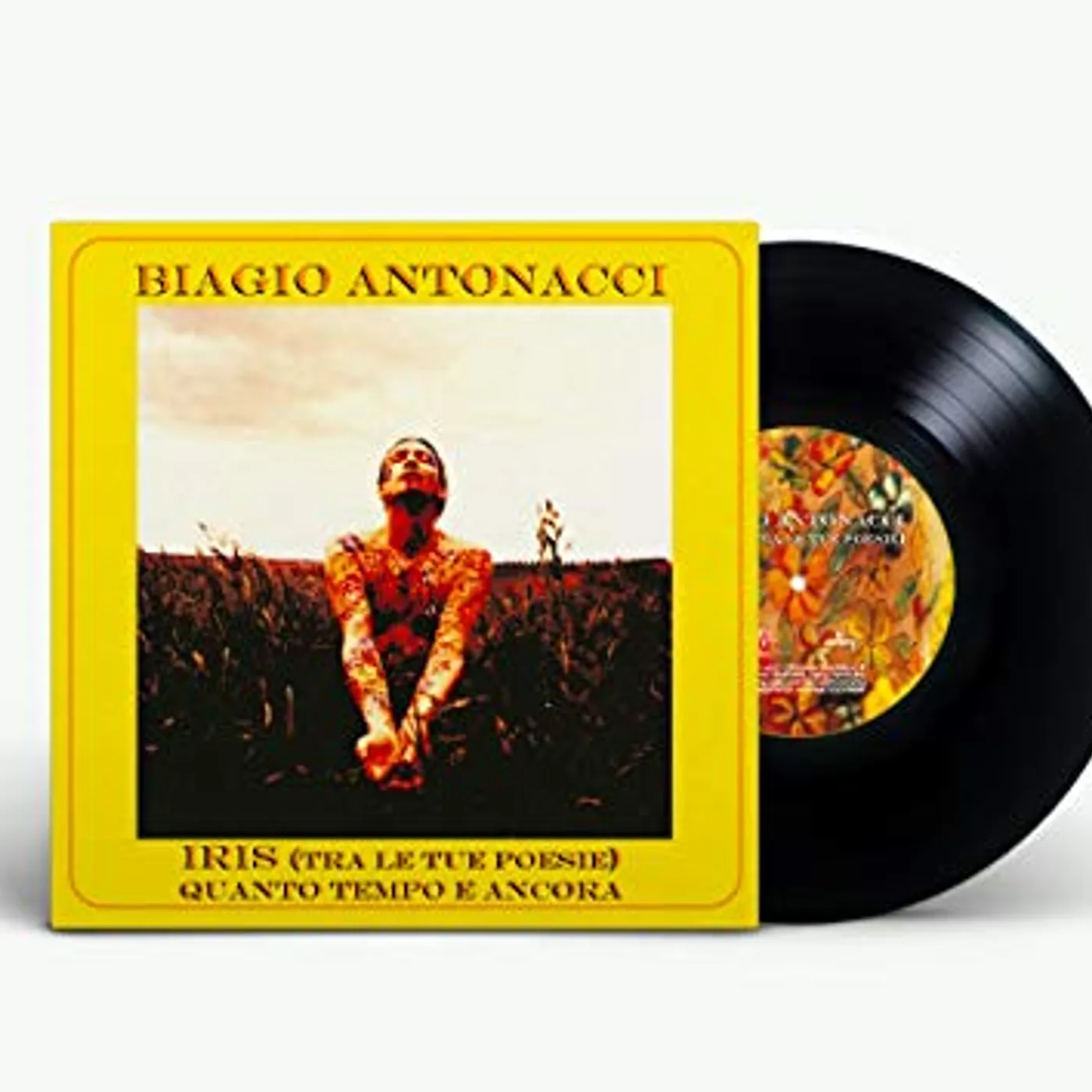 Biagio Antonacci IRIS / QUANTO TEMPO E ANCORA Vinyl Record