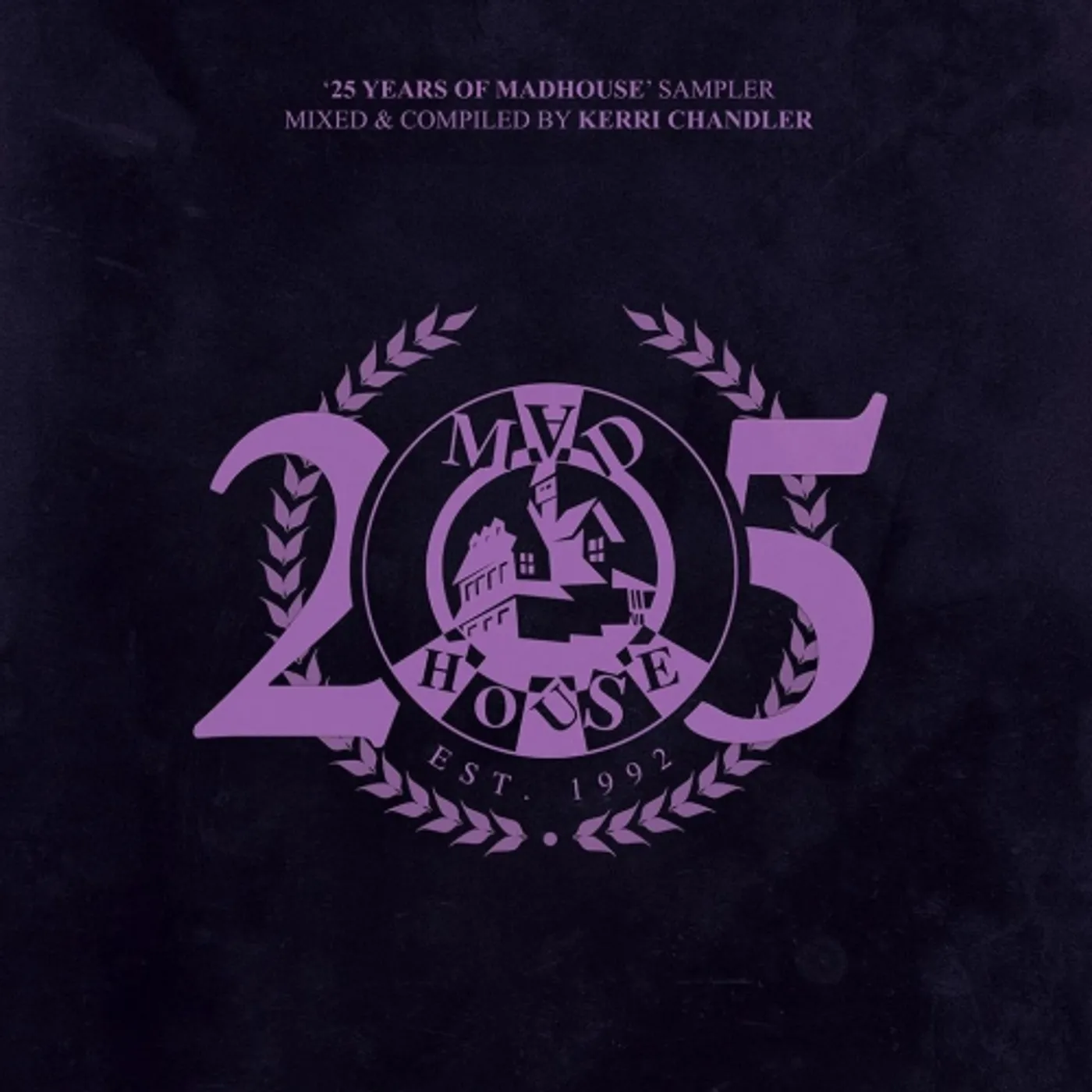 Kerri Chandler 25 YEARS OF MADHOUSE SAMPLER Vinyl Record