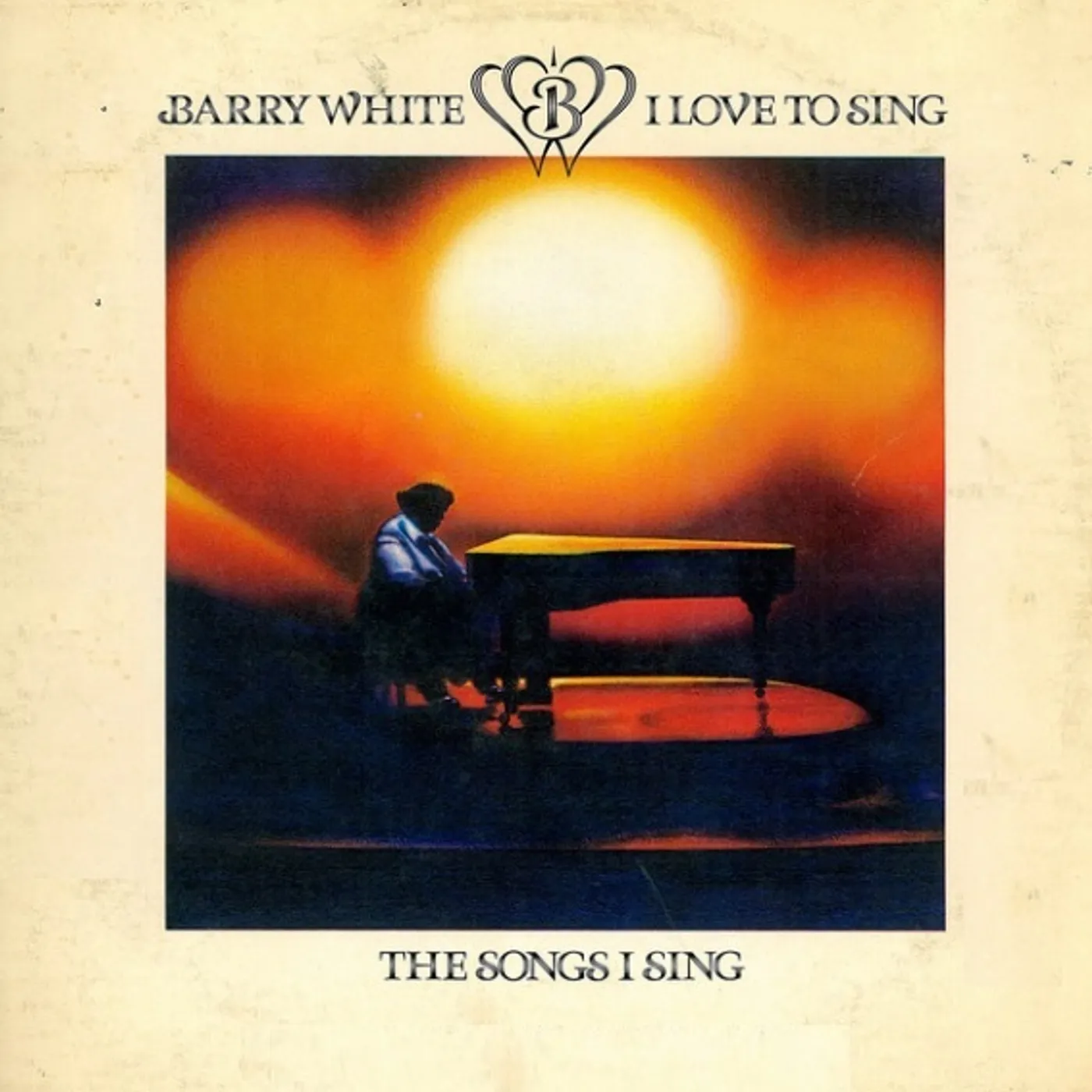 Barry White I Love To Sing The Songs I Sing Vinyl Record