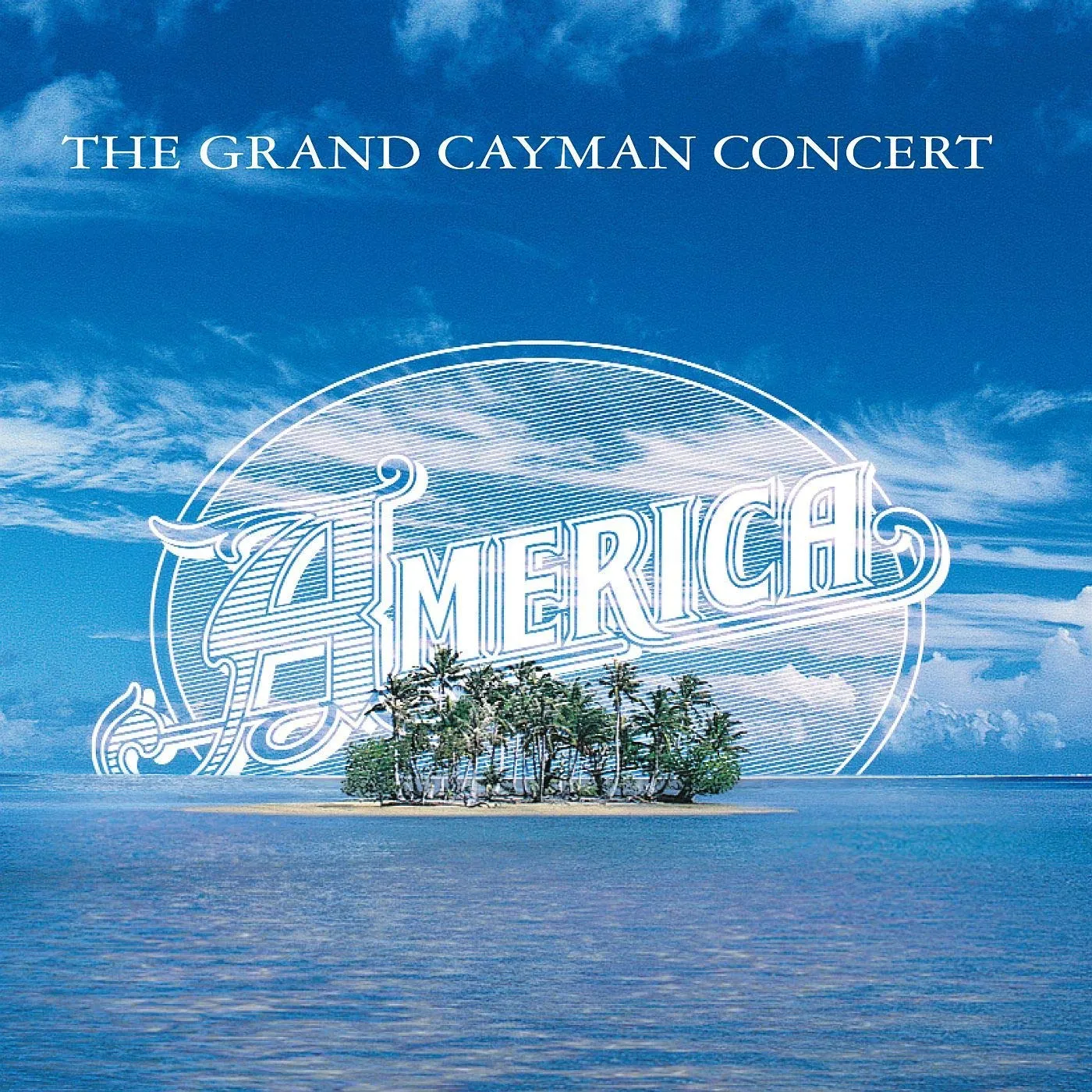 America THE GRAND CAYMAN CONCERT CD