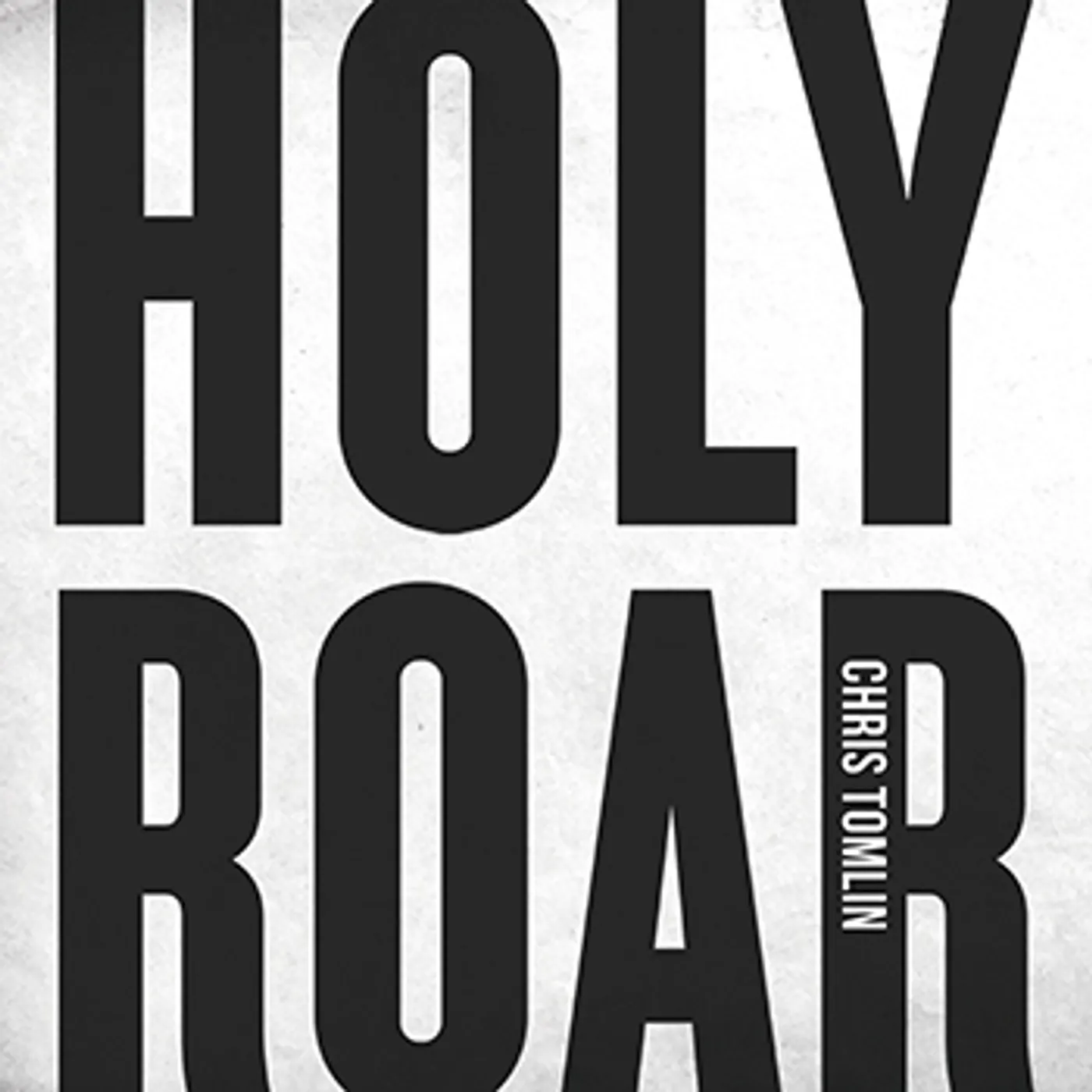Chris Tomlin HOLY ROAR CD