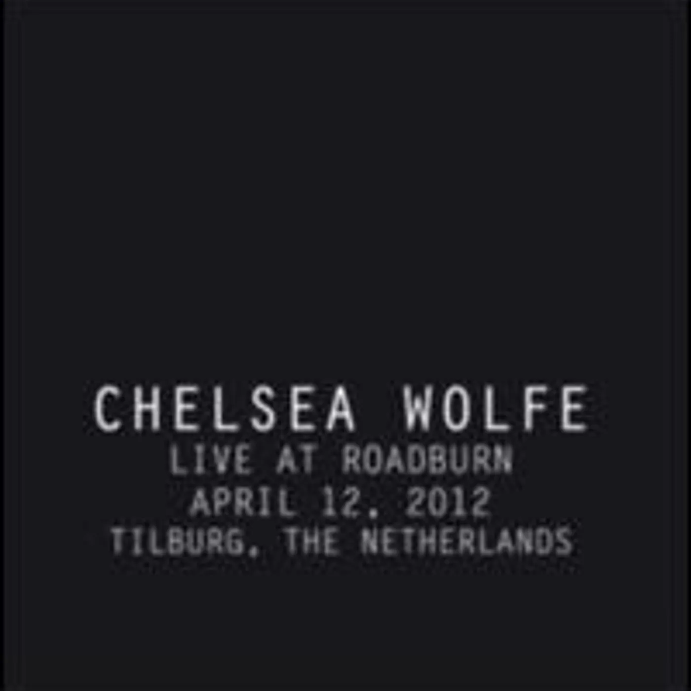 Chelsea Wolfe LIVE AT ROADBURN 2012 CD