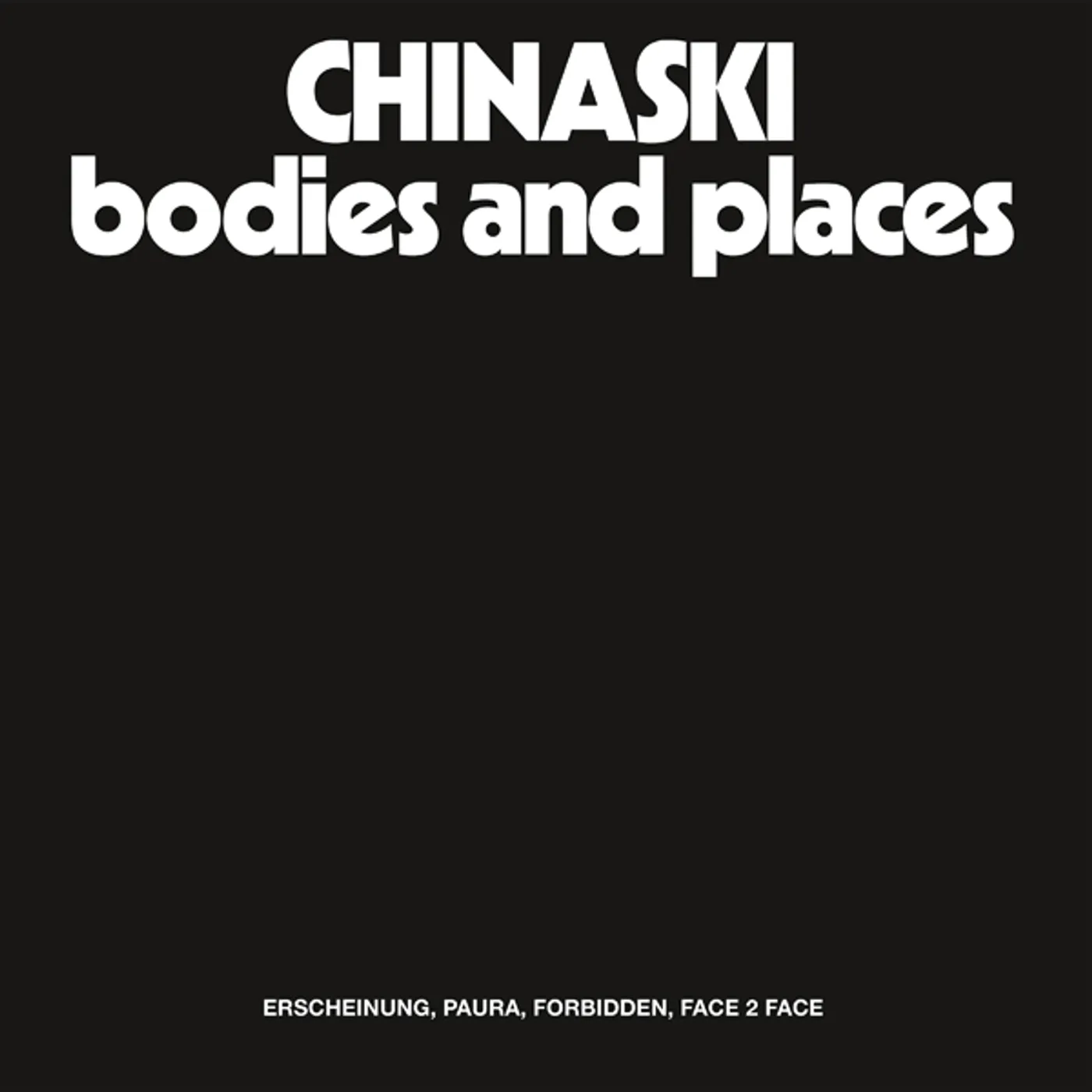 CHINASKI Bodies and Places Vinyl Record
