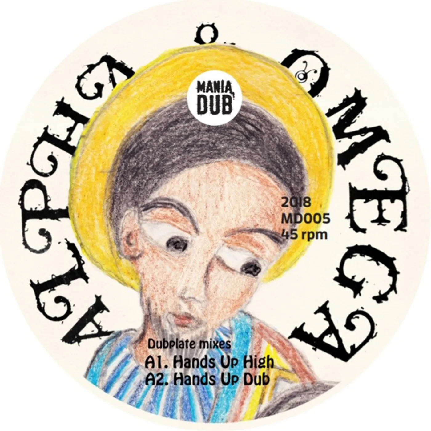 Alpha & Omega HANDS UP HIGH / ROOTICAL DUB Vinyl Record