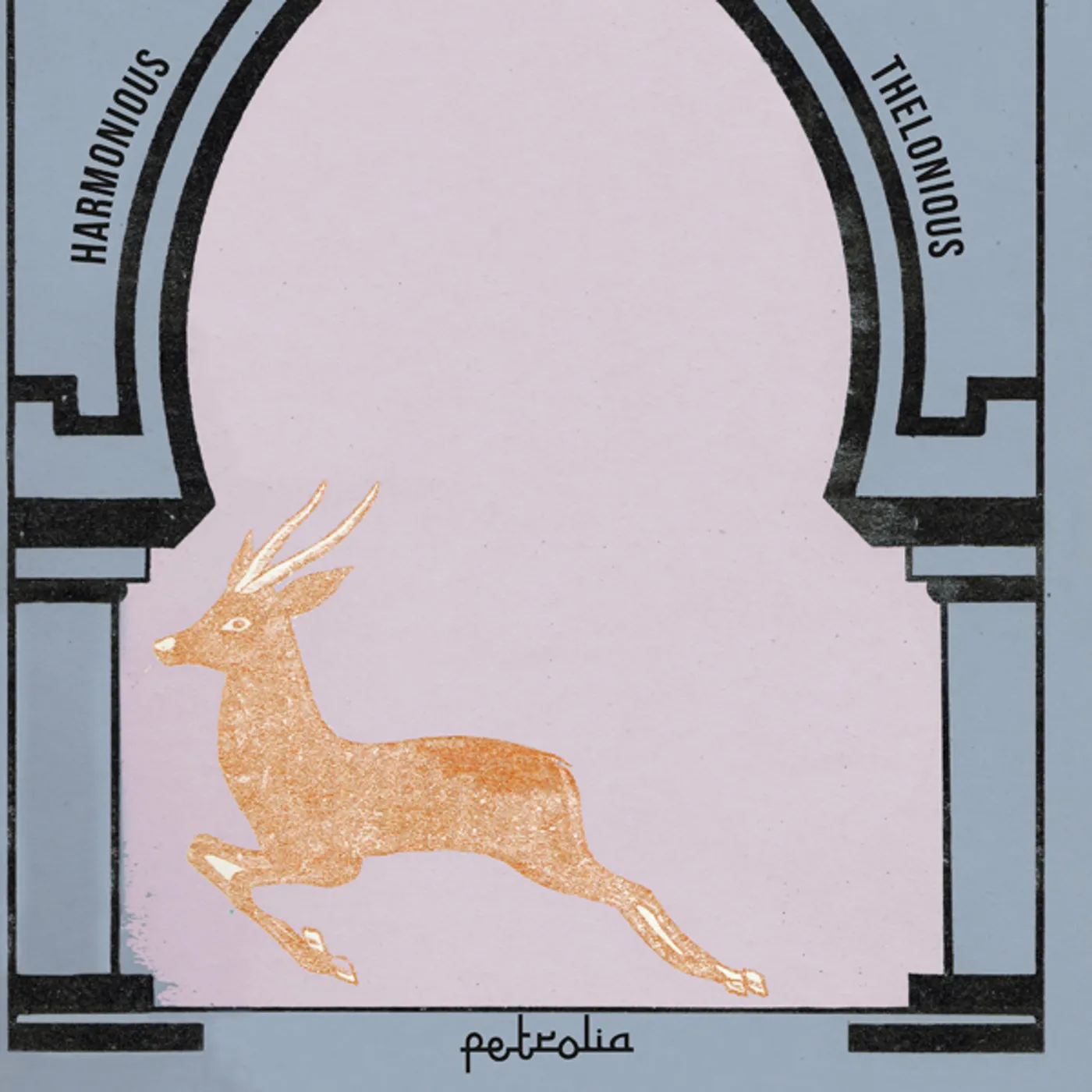 Harmonious Thelonious Petrolia Vinyl Record