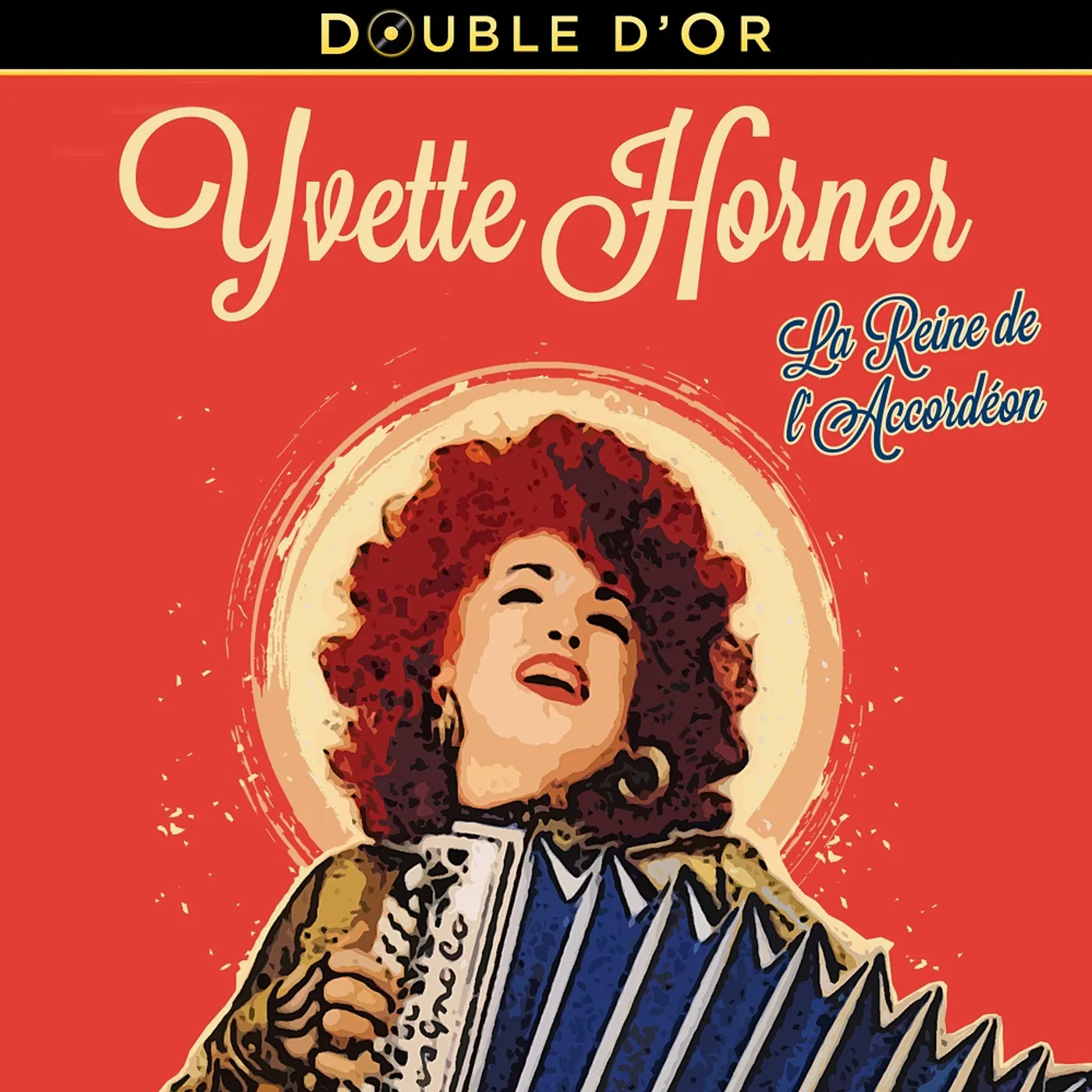 Yvette Horner DOUBLE D'OR DE LA REINE DE L'ACCORDEON CD