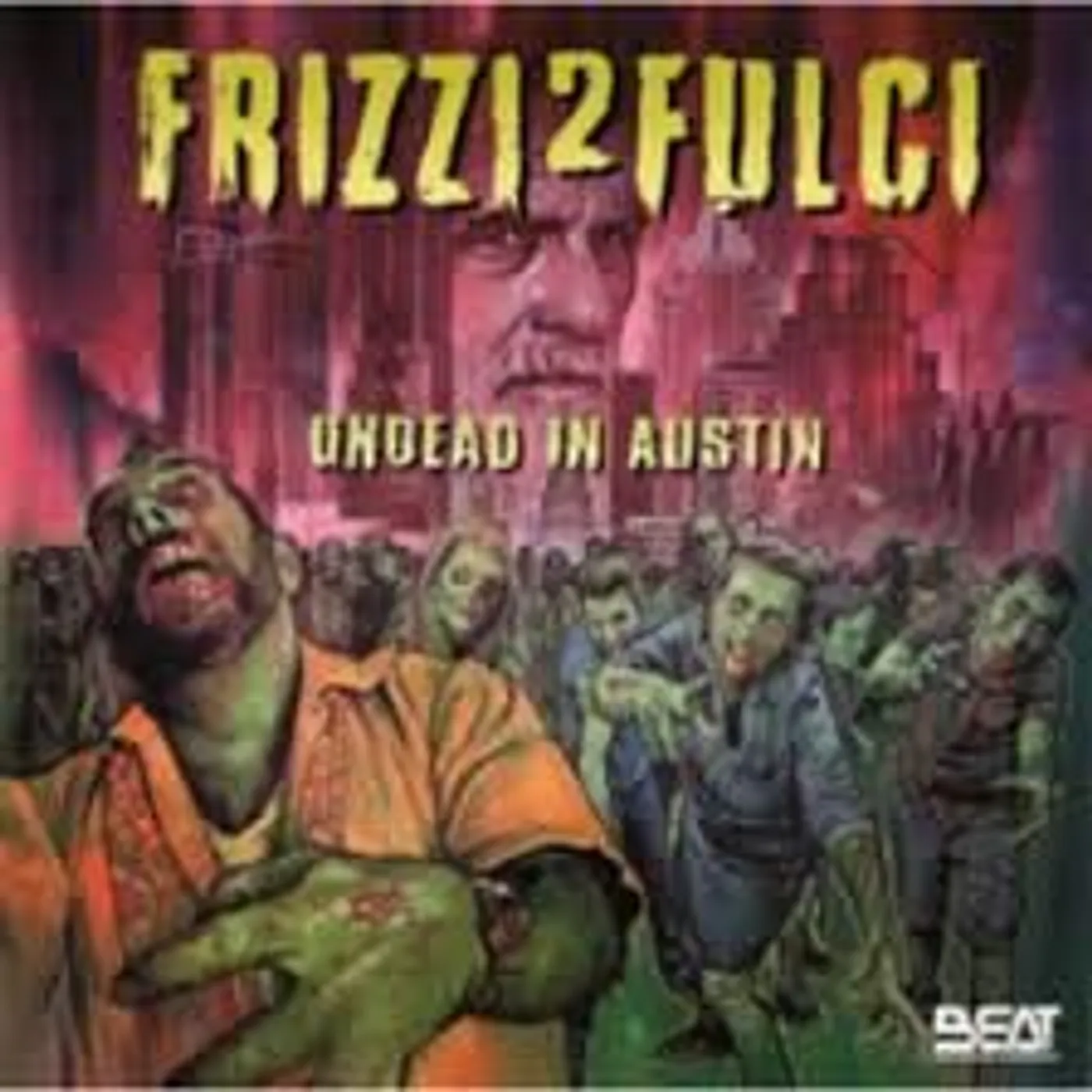 Fabio Frizzi FRIZZI 2 FULCI UNDEAD IN AUSTIN / Original Soundtrack CD