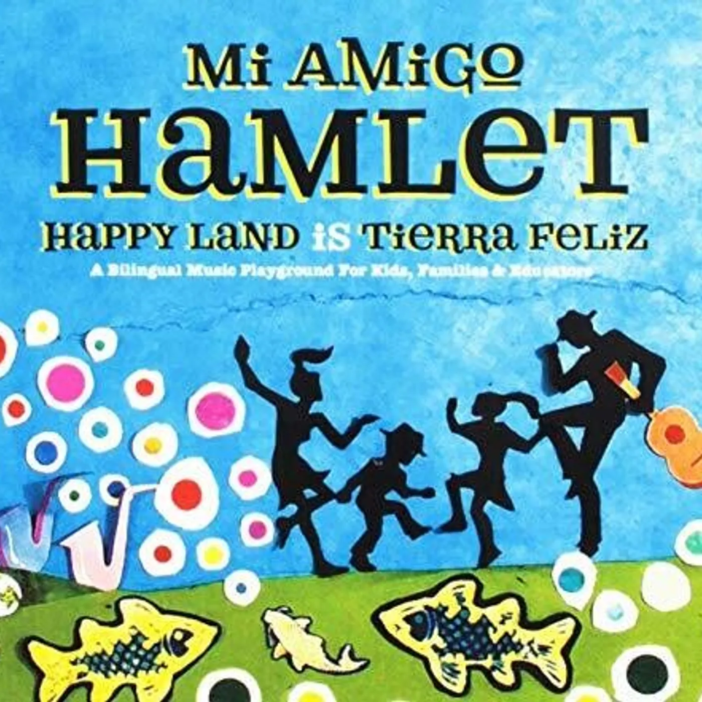 Mi Amigo Hamlet HAPPY LAND IS TIERRA FELIZ CD