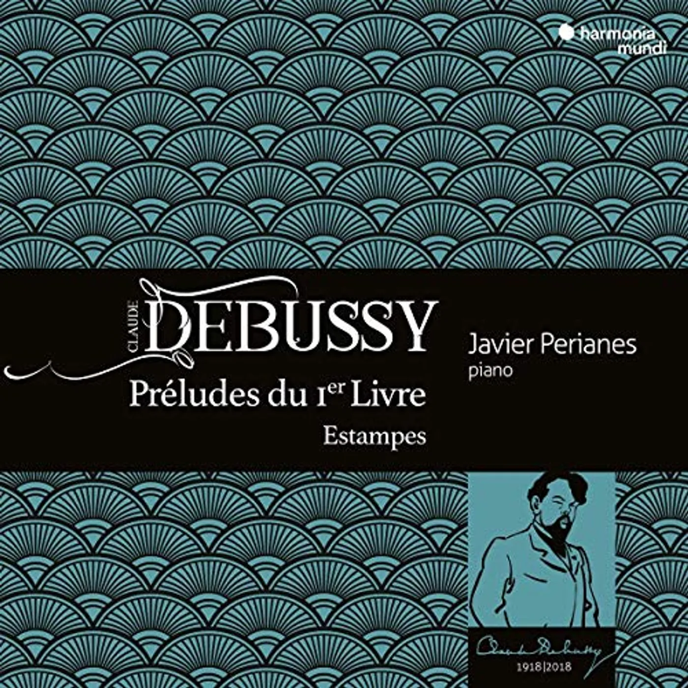 Javier Perianes DEBUSSY: PRELUDES BOOK 1 ESTAMPES CD
