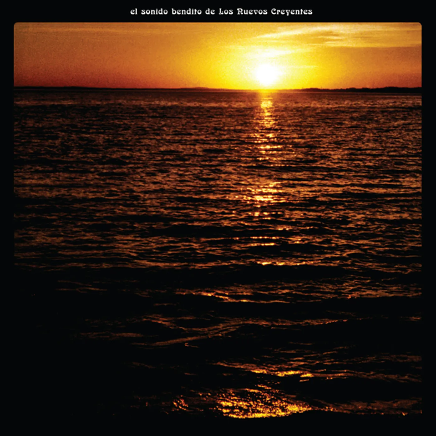 SONIDO BENDITO DE LOS NUEVOS CREYENTES Vinyl Record