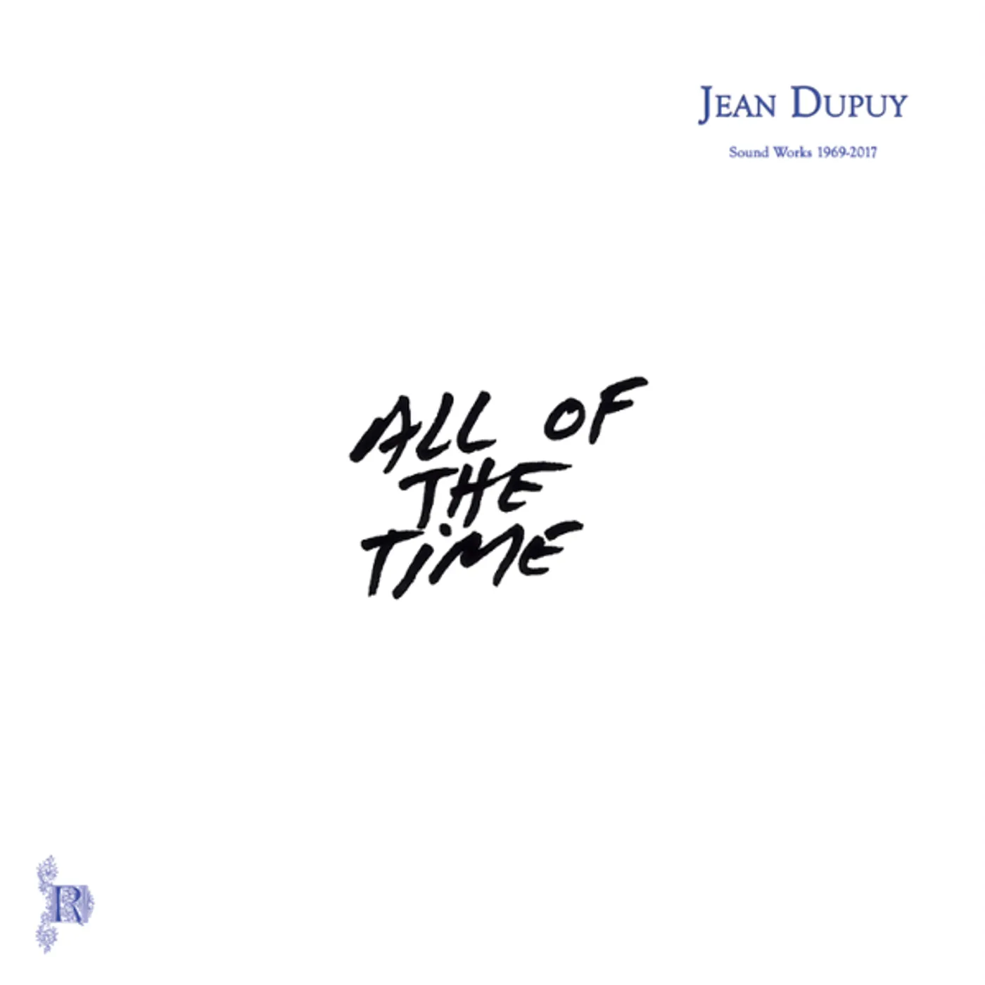 Jean Dupuy ALL OF THE TIME Vinyl Record