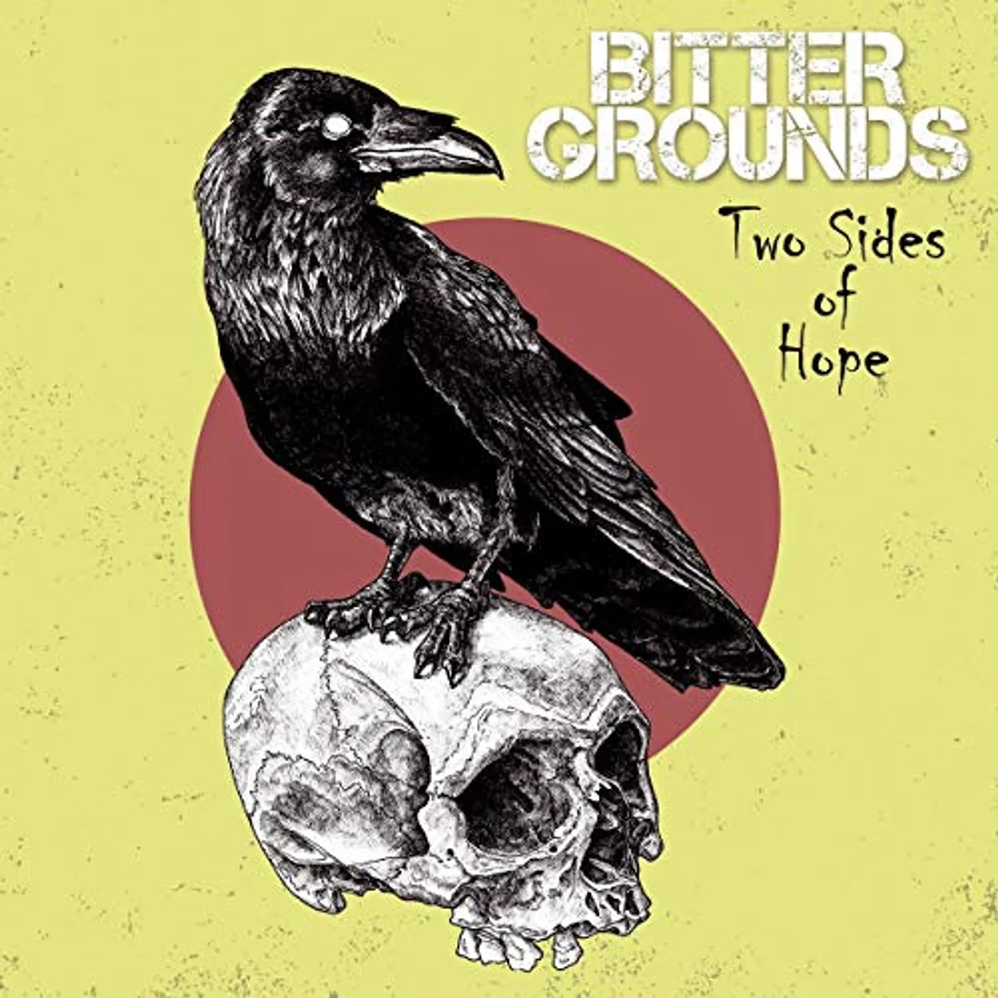 Bitter Grounds Two Sides of Hope Vinyl Record