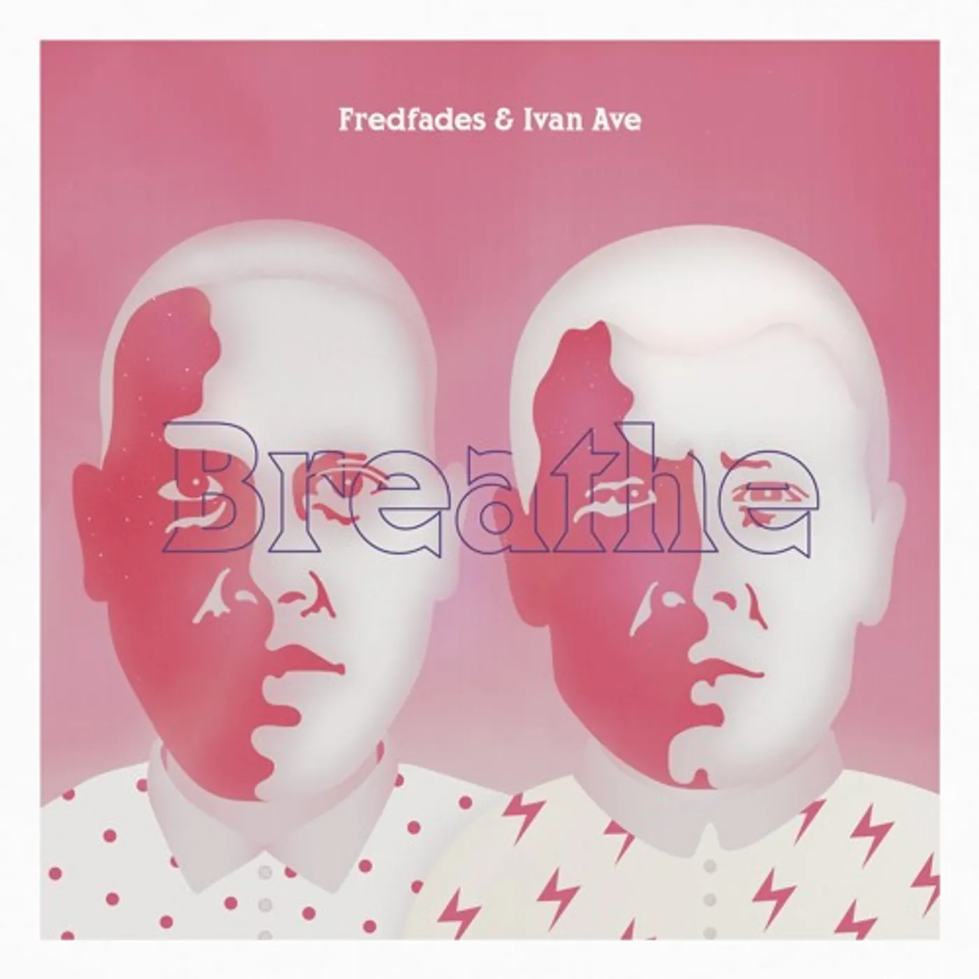 Fredfades & Ivan Ave BREATHE Vinyl Record