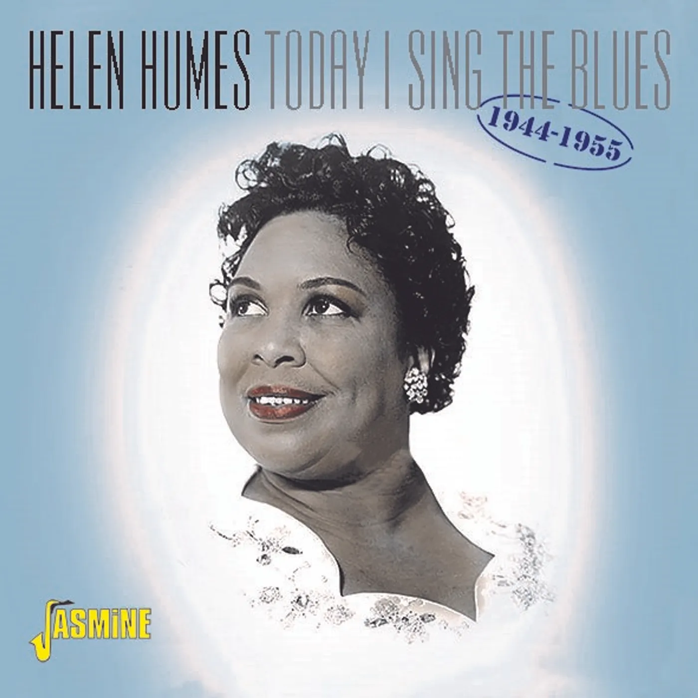 Helen Humes TODAY I SING THE BLUES 1944-1955 CD